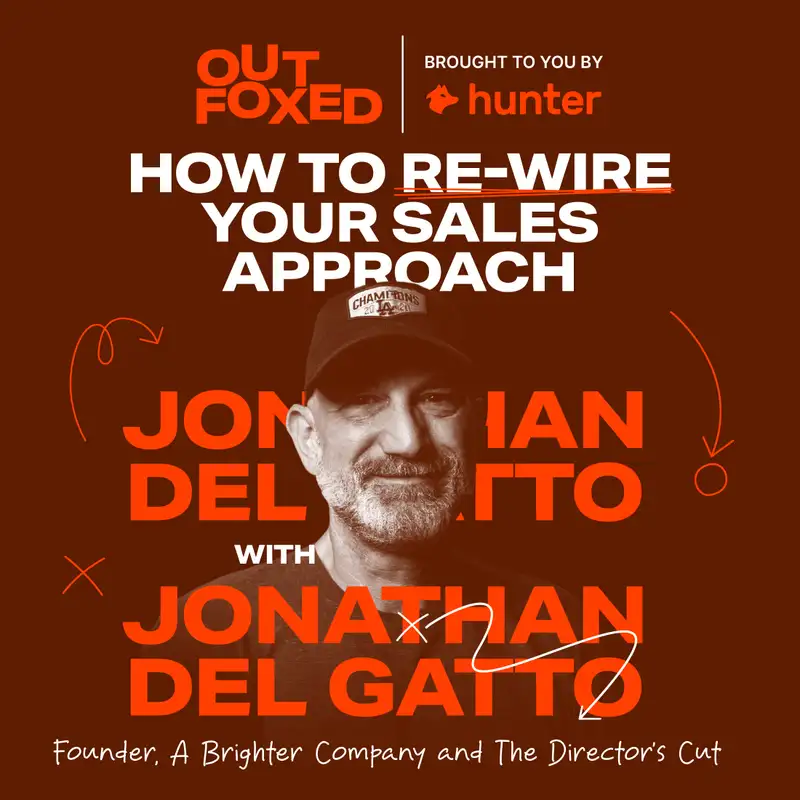 Jonathan Del Gatto "How to re-wire your sales approach"