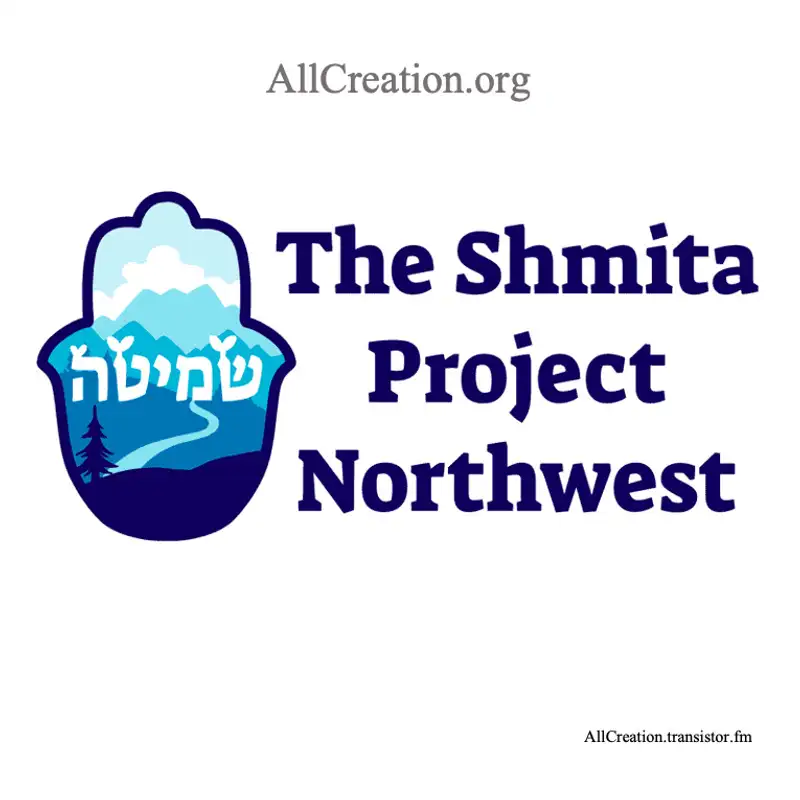 Shmita Now with Deirdre Gabbay (Shmita Project Northwest)