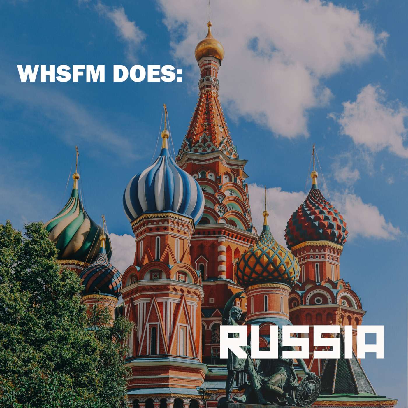 WHSFM Does: Russia