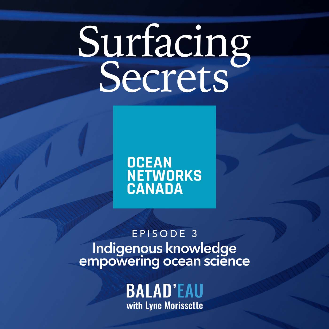 Surfacing secrets - Episode 3 - Indigenous Knowledge Empowering Ocean Science episode artwork