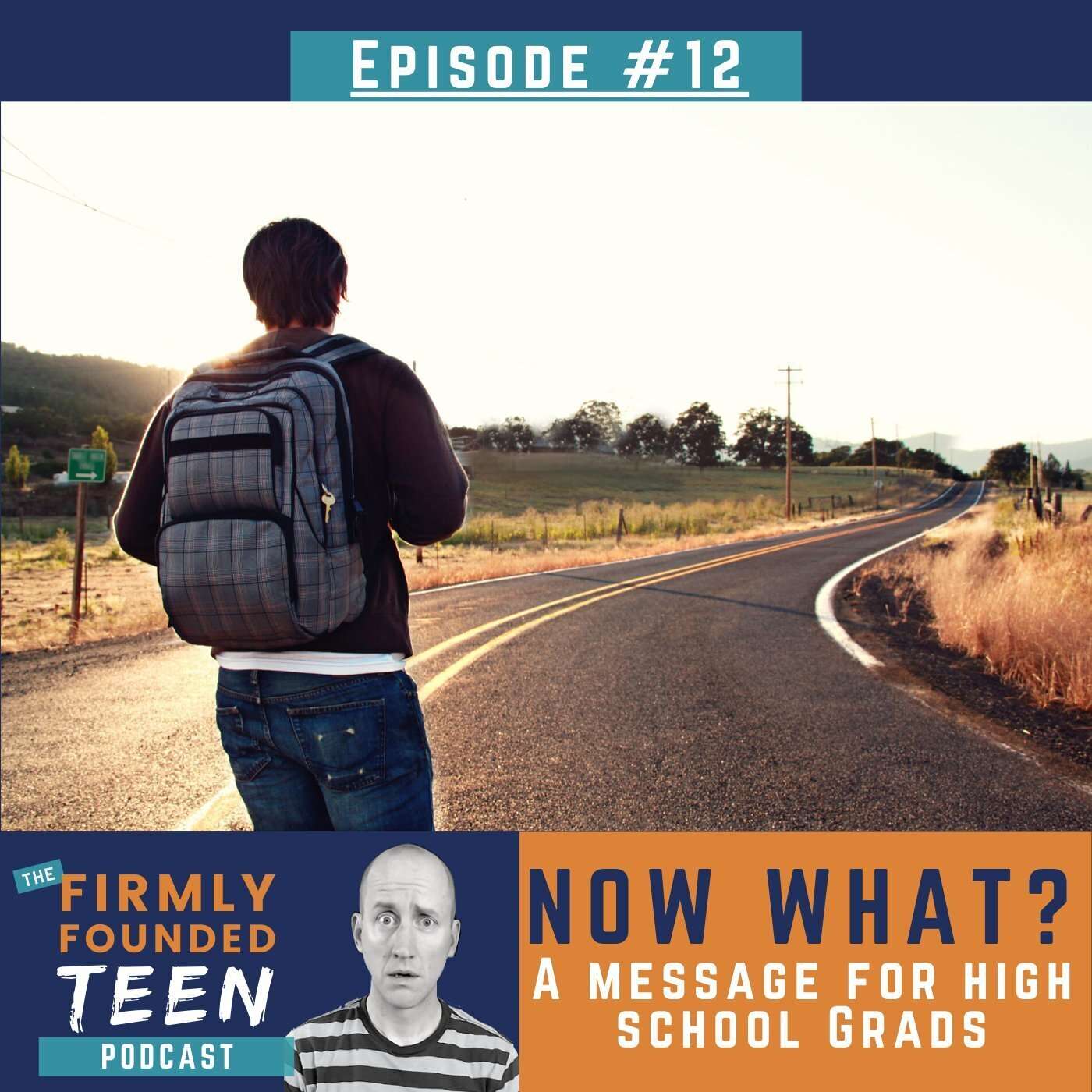 Now What? A Message for High School Grads episode artwork