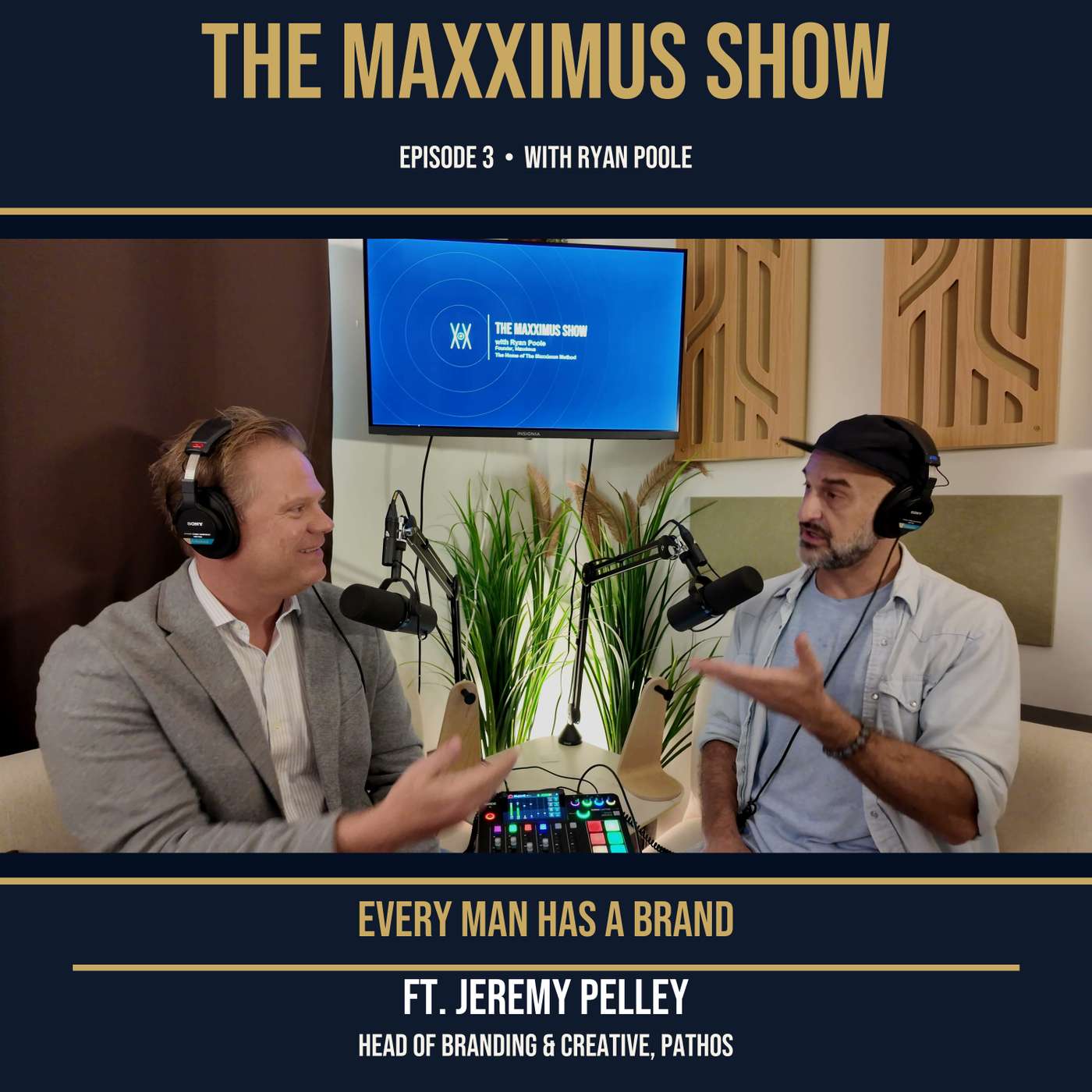 Every Man Has a Brand | ft. Jeremy Pelley | The Maxximus Show Ep. 3 episode artwork