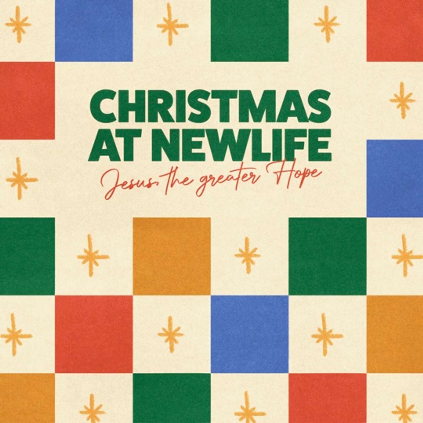 Jesus the Greater Hope: Christmas at Newlife Jesus the Greater Hope: Christmas at Newlife
