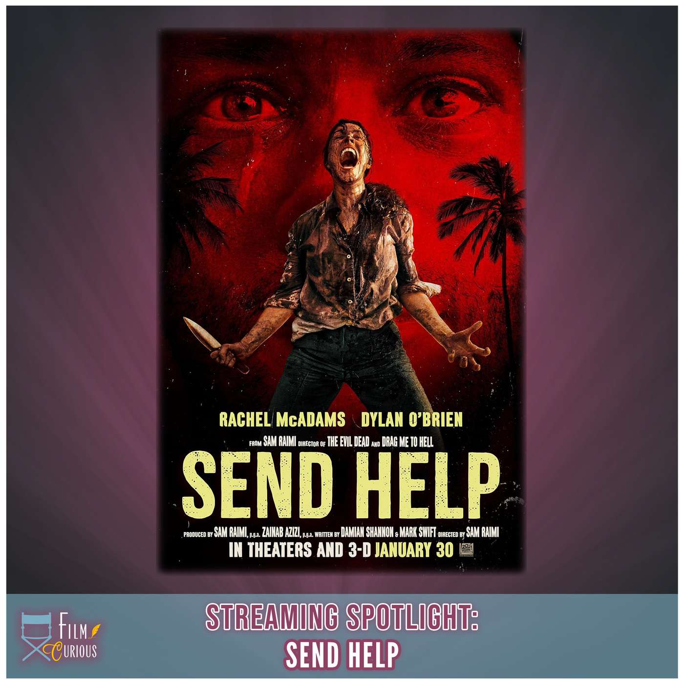 Streaming Spotlight: Unpacking Send Help - Sam Raimi’s Signature Style Makes for a Riotously Fun Survival Horror Comedy episode artwork