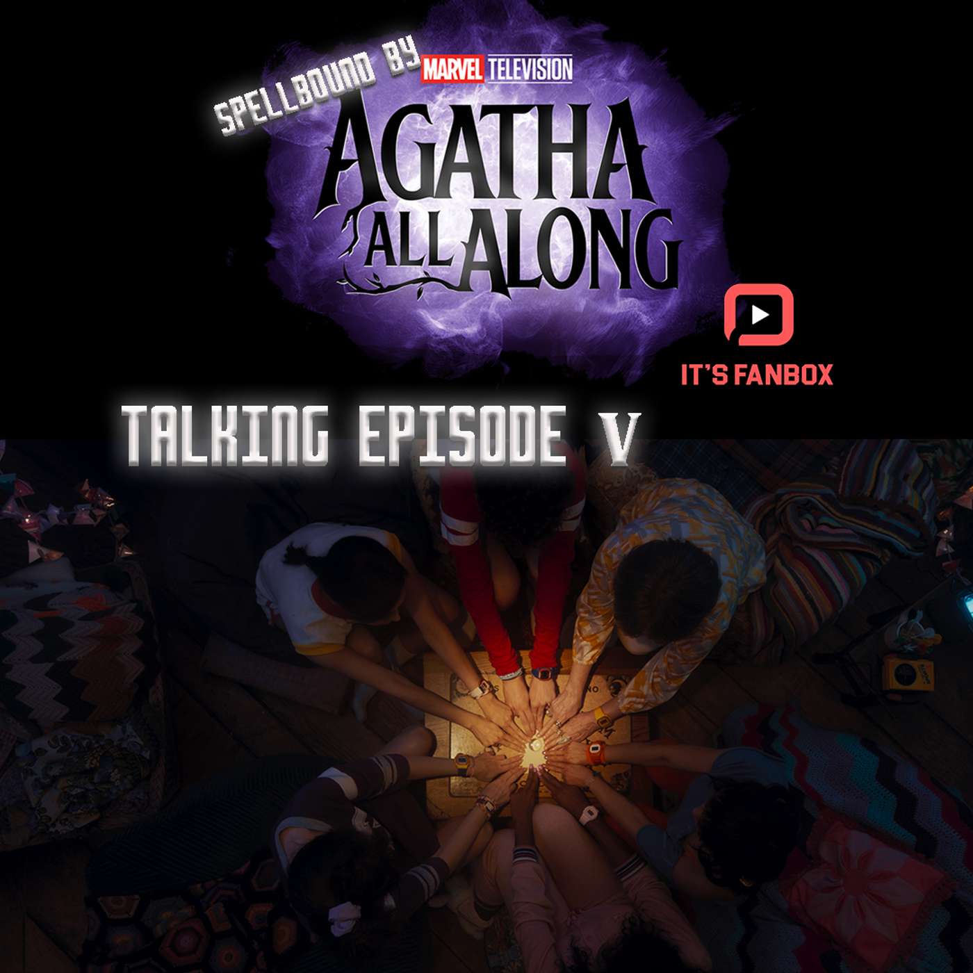 Darkest Hour / Wake Thy Power : Talking Agatha All Along Episode 5