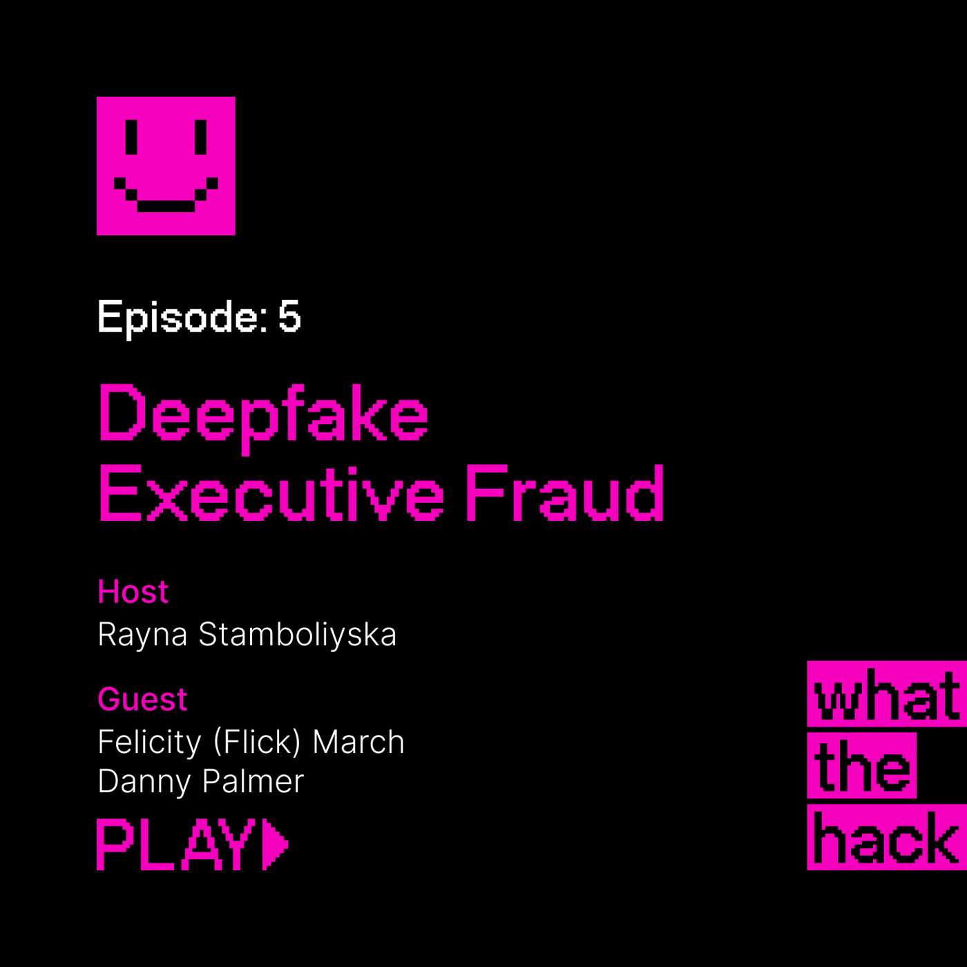 S2 E5: Deepfake Executive Fraud S2 E5: Deepfake Executive Fraud
