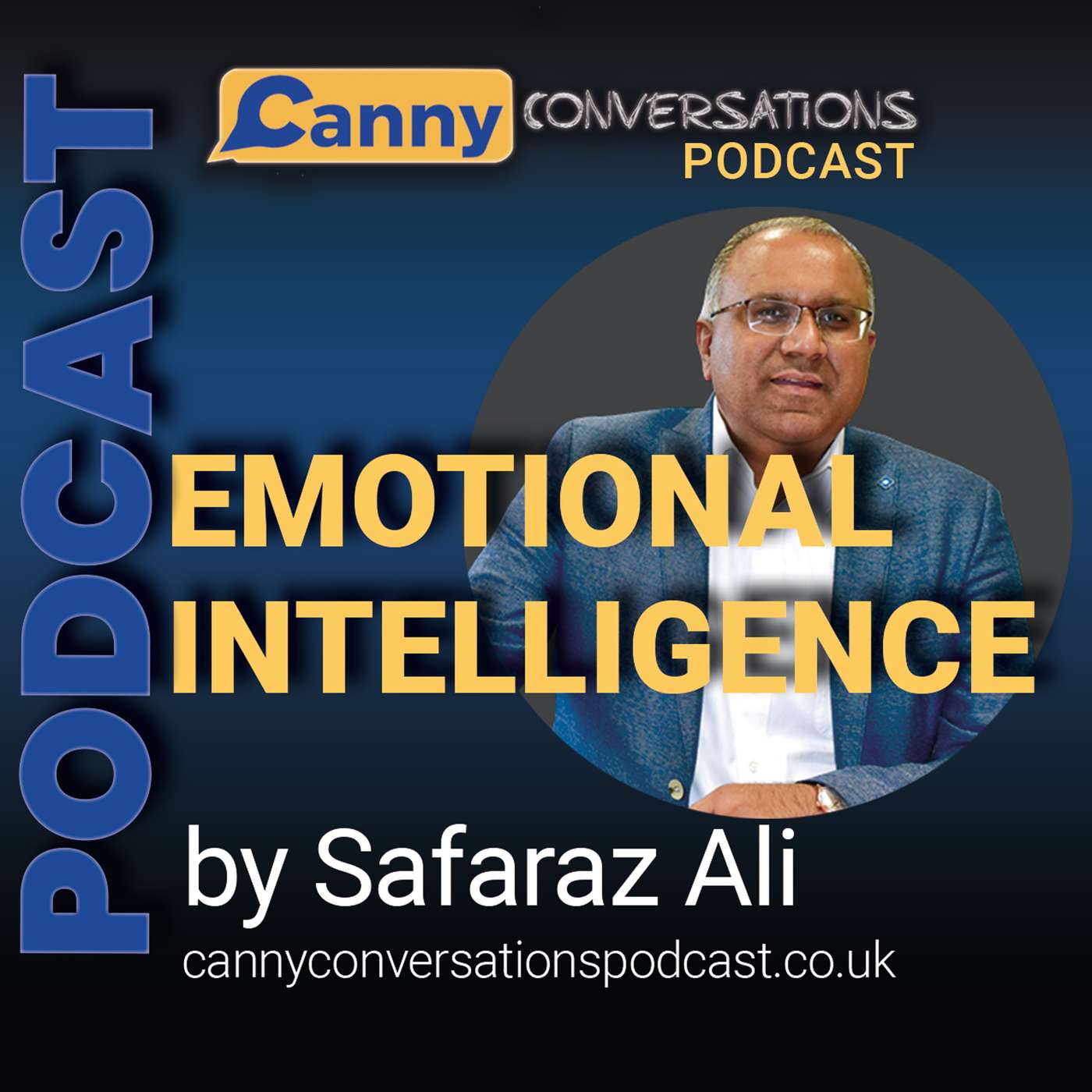 Canny Conversations Podcast by Safaraz Ali