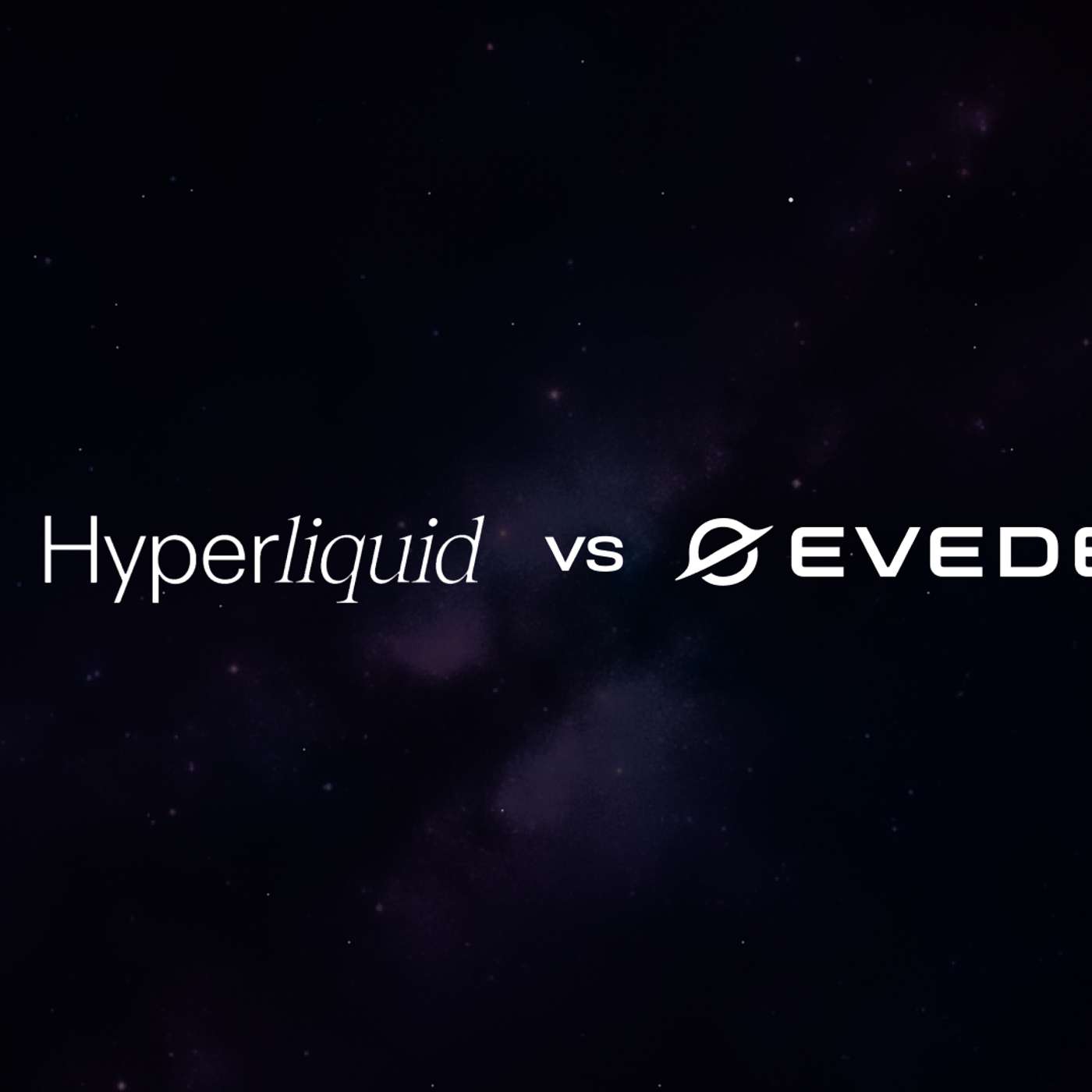 Comparison of Cryptocurrency Exchanges: EVEDEX vs. Hyperliquid