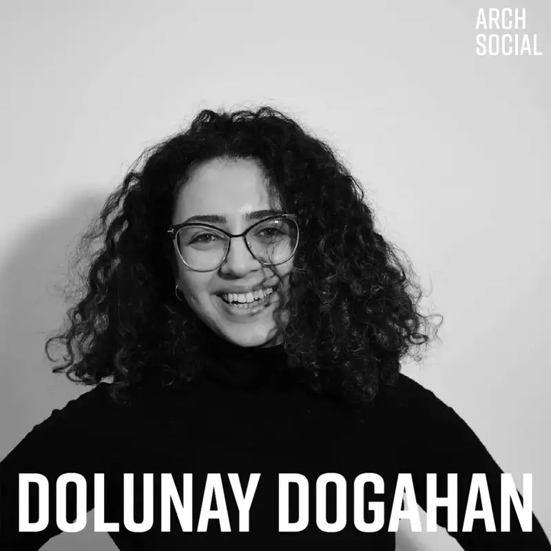 The Power of Involvement in Architectural Discourse, ft. Dolunay Dogahan