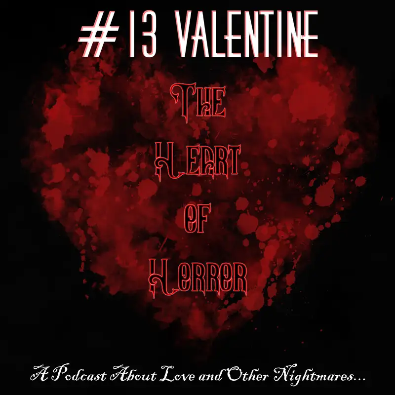 The Heart of Horror #13: Valentine