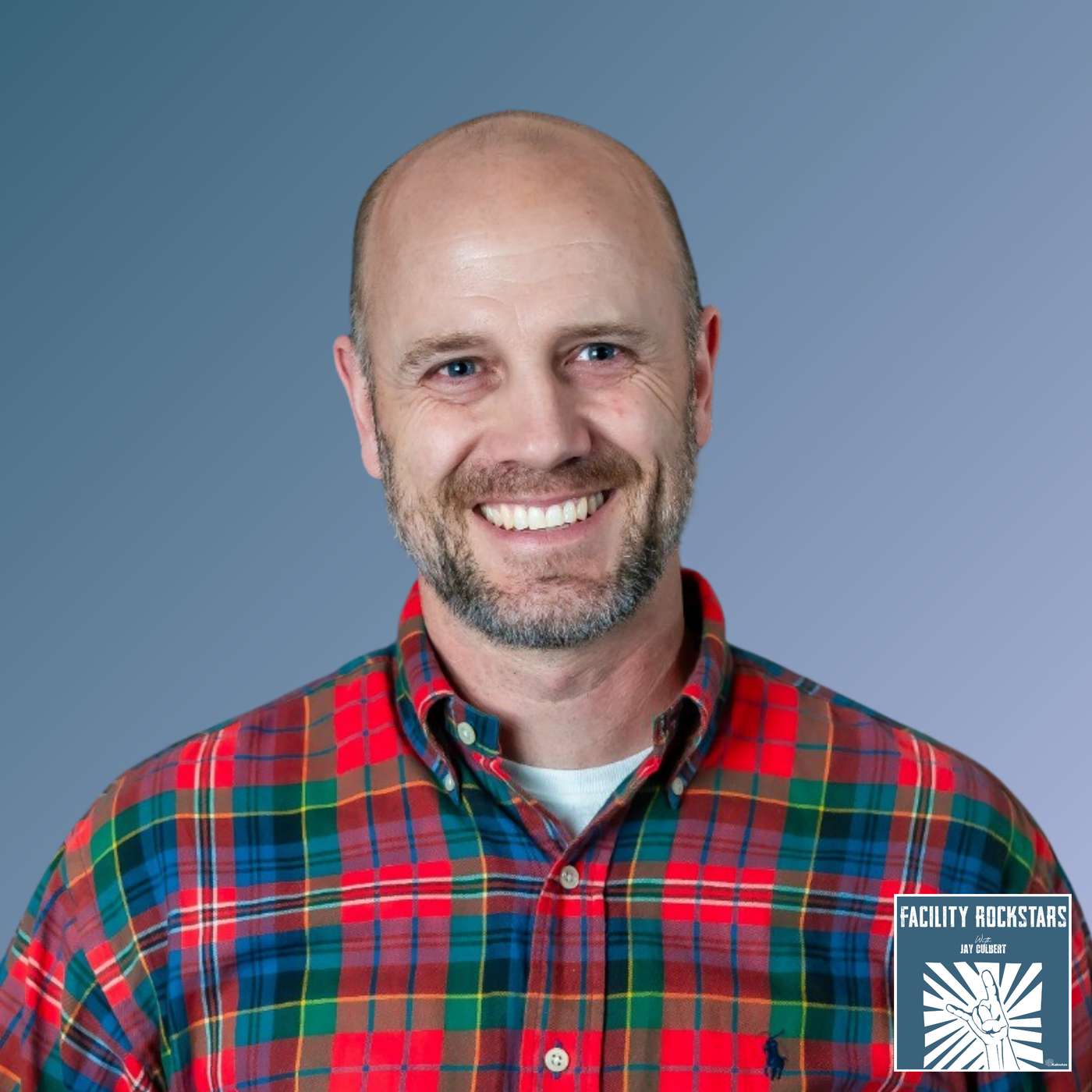 Influential Leadership - Barton Nielsen - Facility Rockstars - Episode # 019 episode artwork