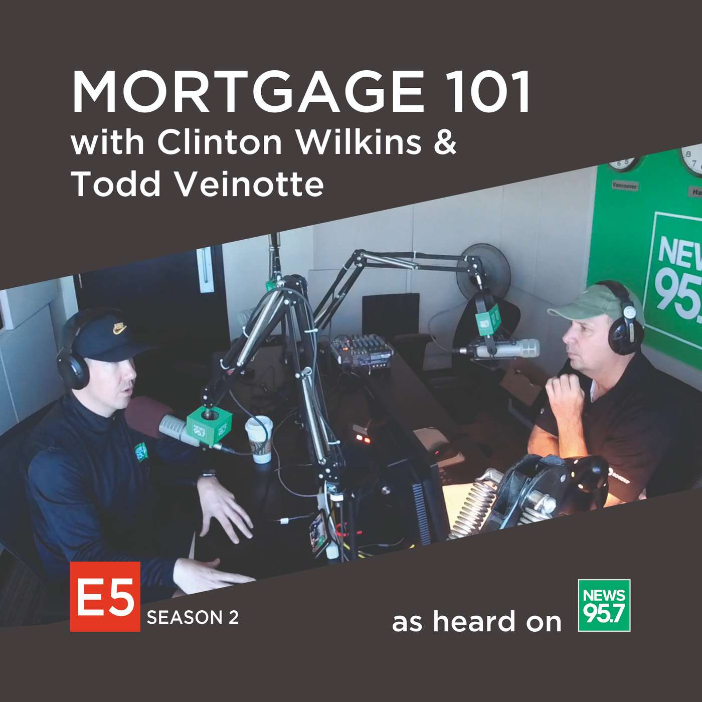 Mortgage 101 with Clinton Wilkins & Todd Veinotte