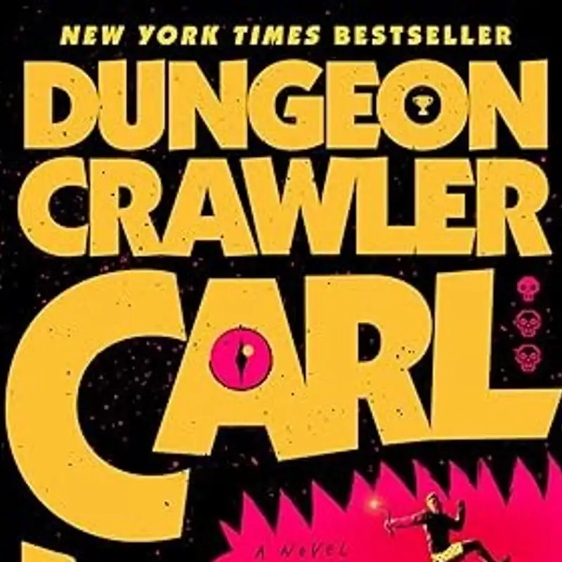 Episode 099: Dungeon Crawler Carl