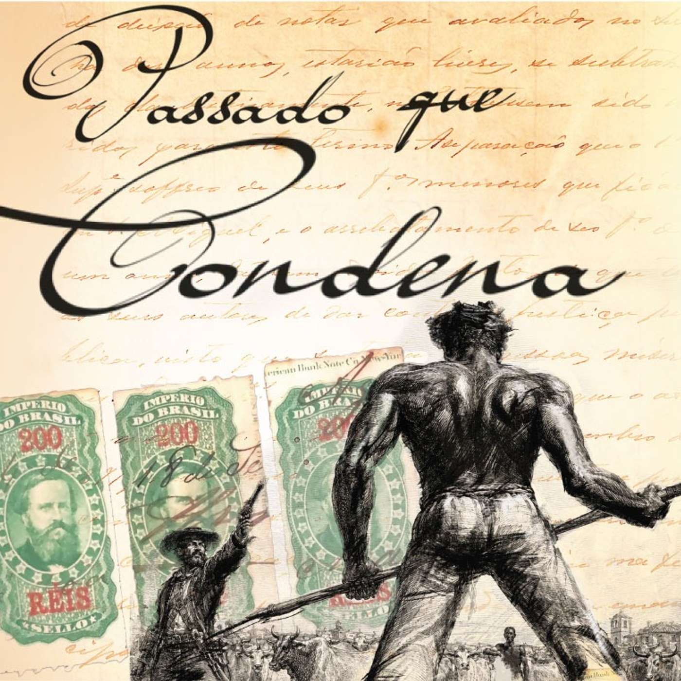 Passado que condena | Liberdade! Liberdade? Justiça em tempos da escravidão episode artwork
