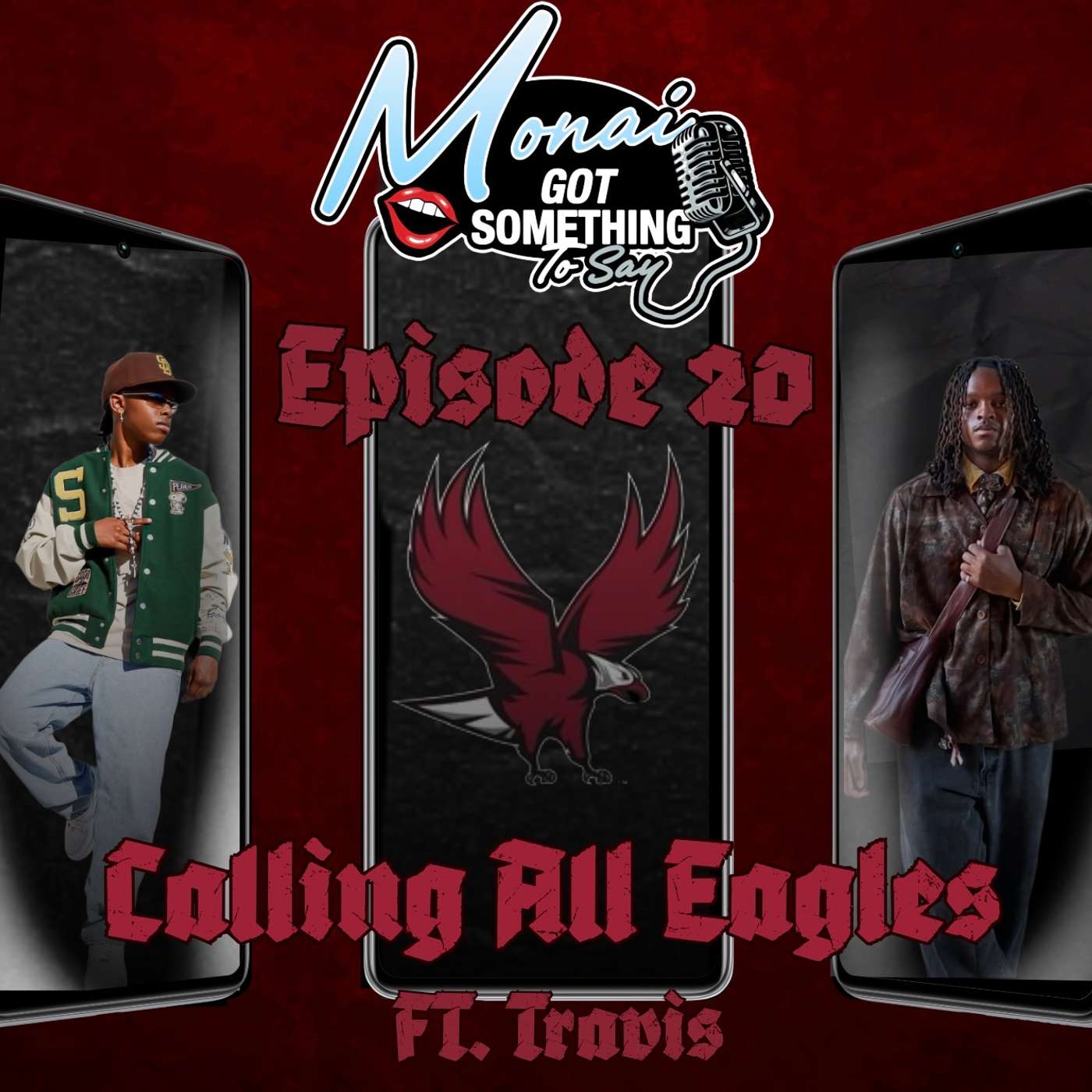 Episode 20: Calling All Eagles Ft Travis episode artwork