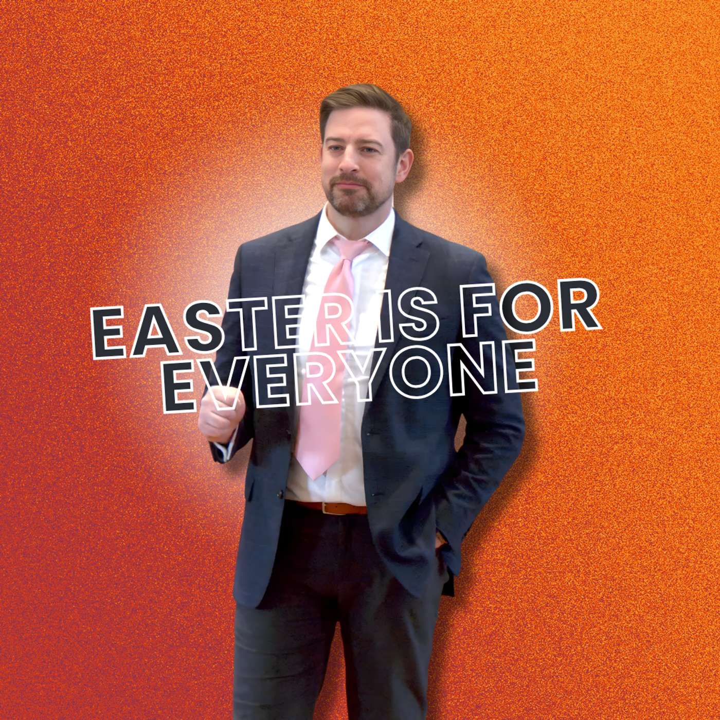 Easter is for Everyone (Truth Bombs Easter - Pastor Jared)