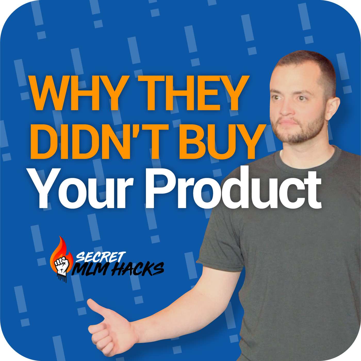 SMHR 115: Why They Didn't Buy Your Product