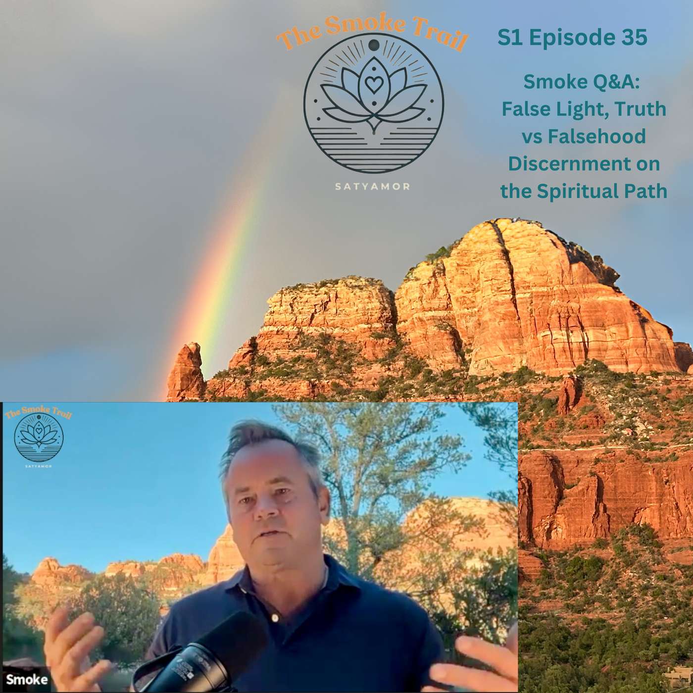 The Smoke Trail S1 E35: Smoke Q&A: False Light, Truth vs Falsehood Discernment on the Spiritual Path