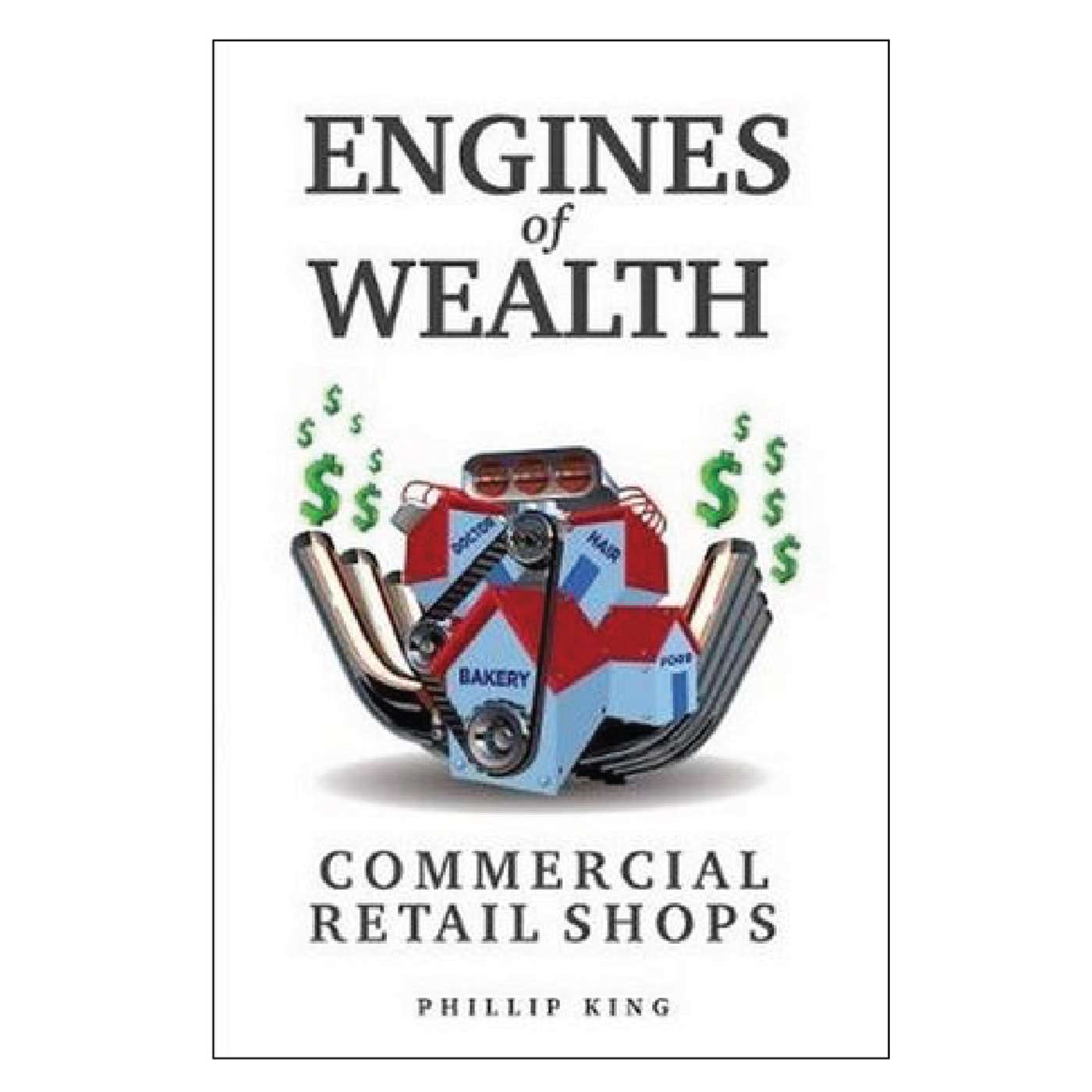 #06 Phillip King: Engines of Wealth 财富的引擎 | 小麦读书💡