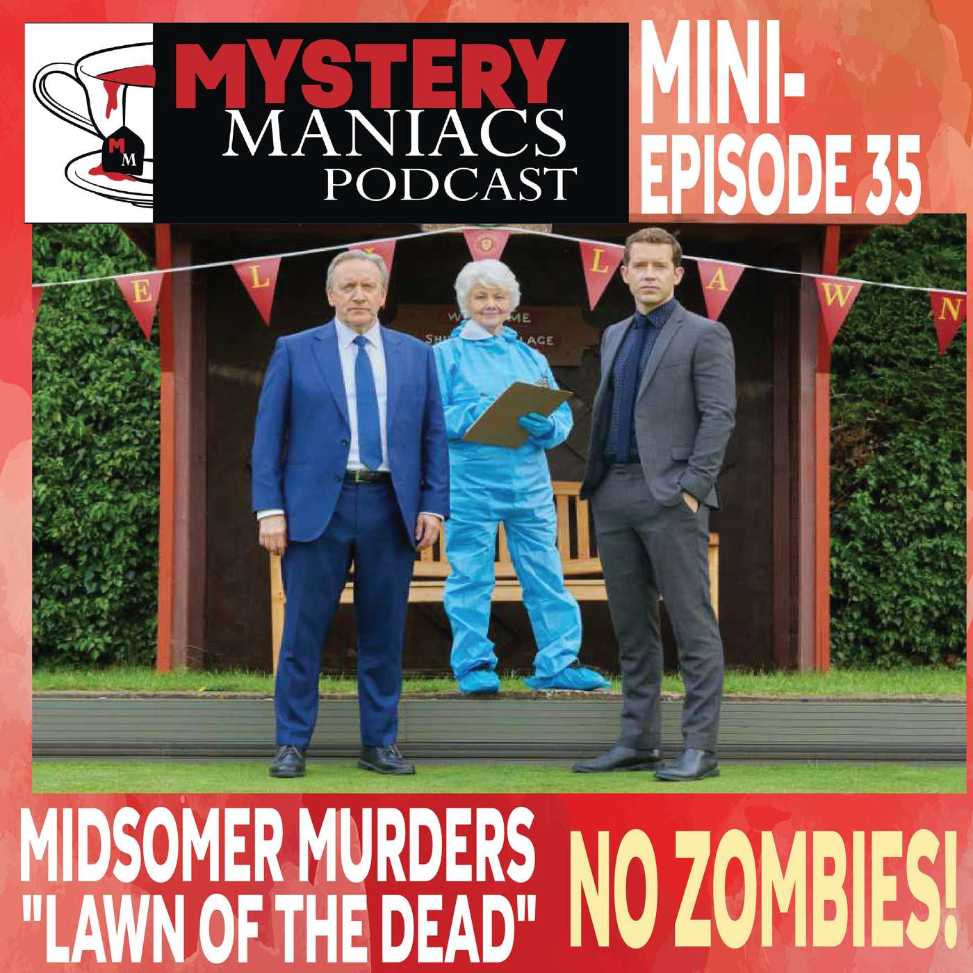 No Zombies! | Midsomer Murders | "Lawn of the Dead" | Mystery Maniacs Mini-episode 35