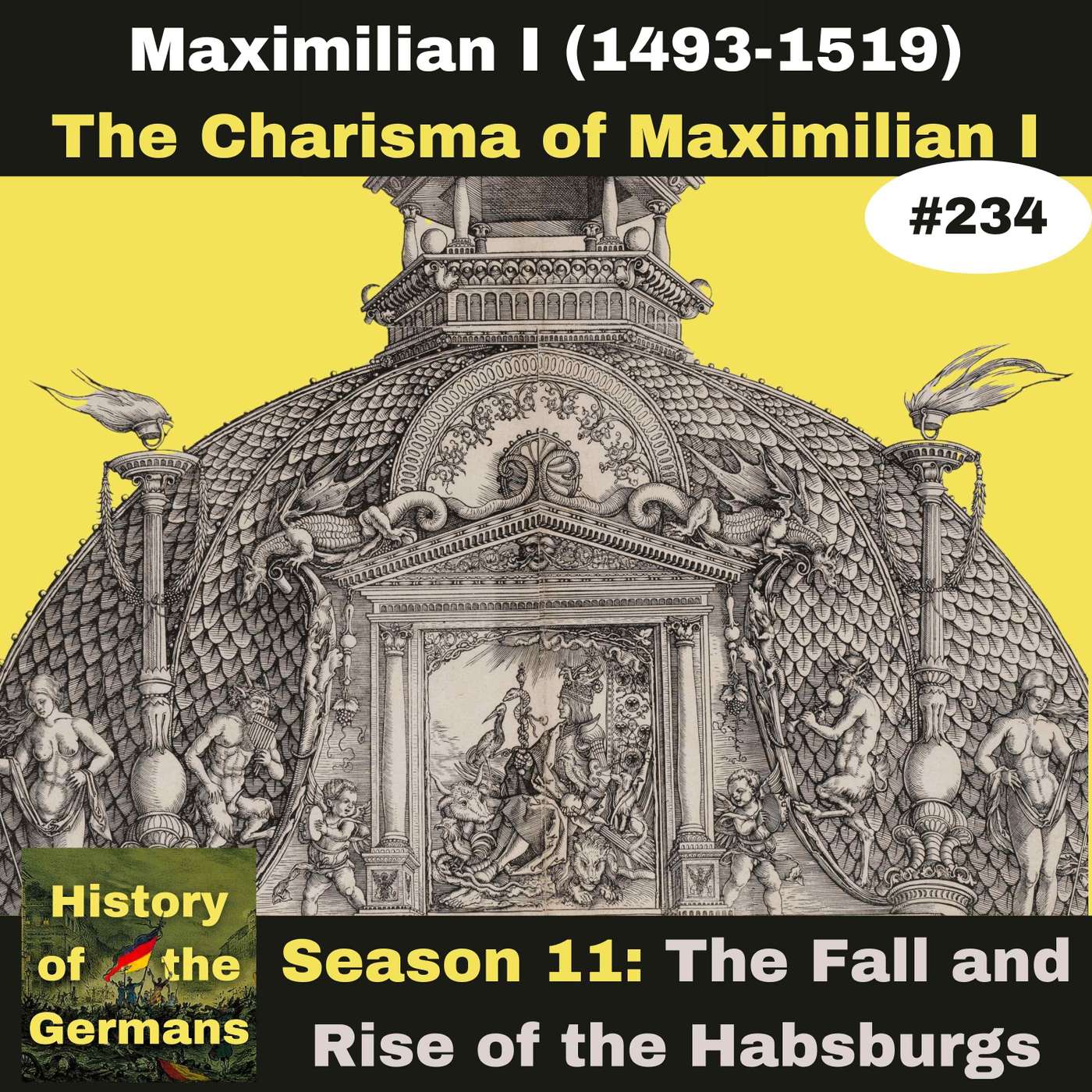 Ep. 234: The Charisma of Emperor Maximilian (1493-1519) episode artwork