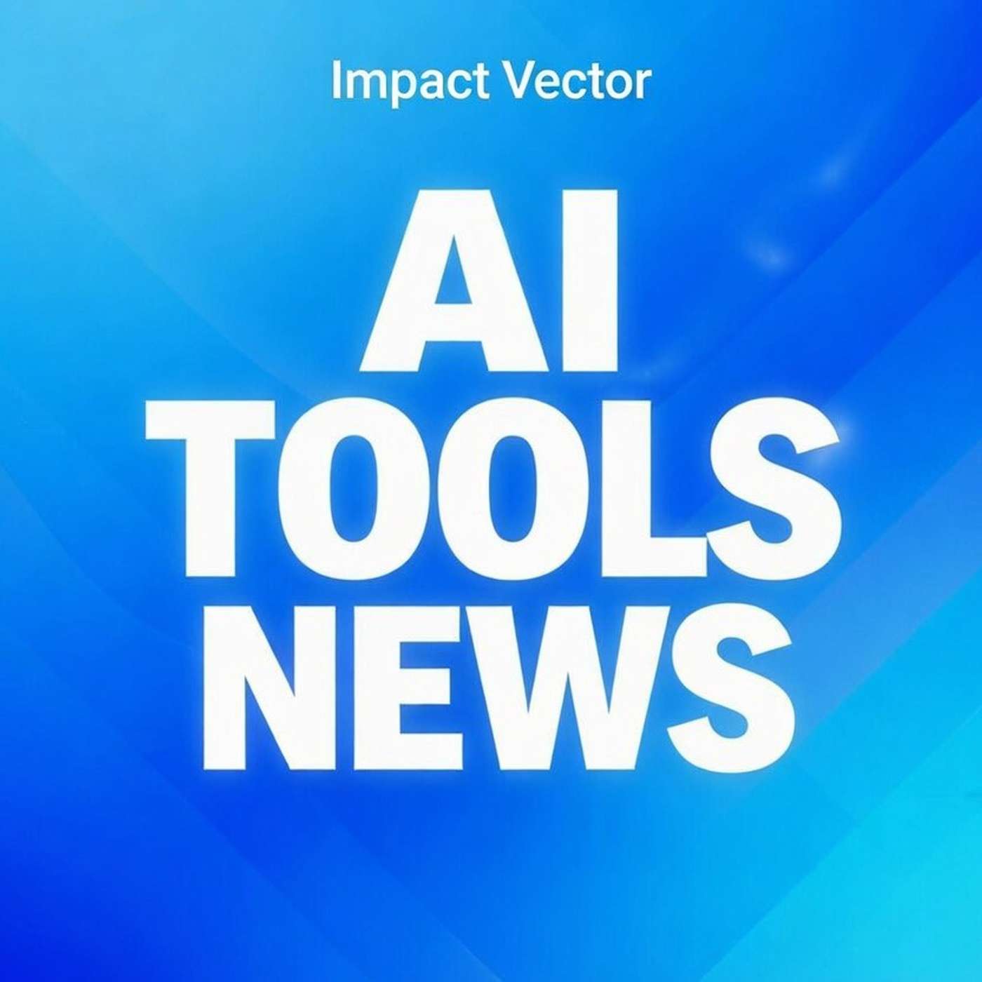 Impact Vector: AI Tools