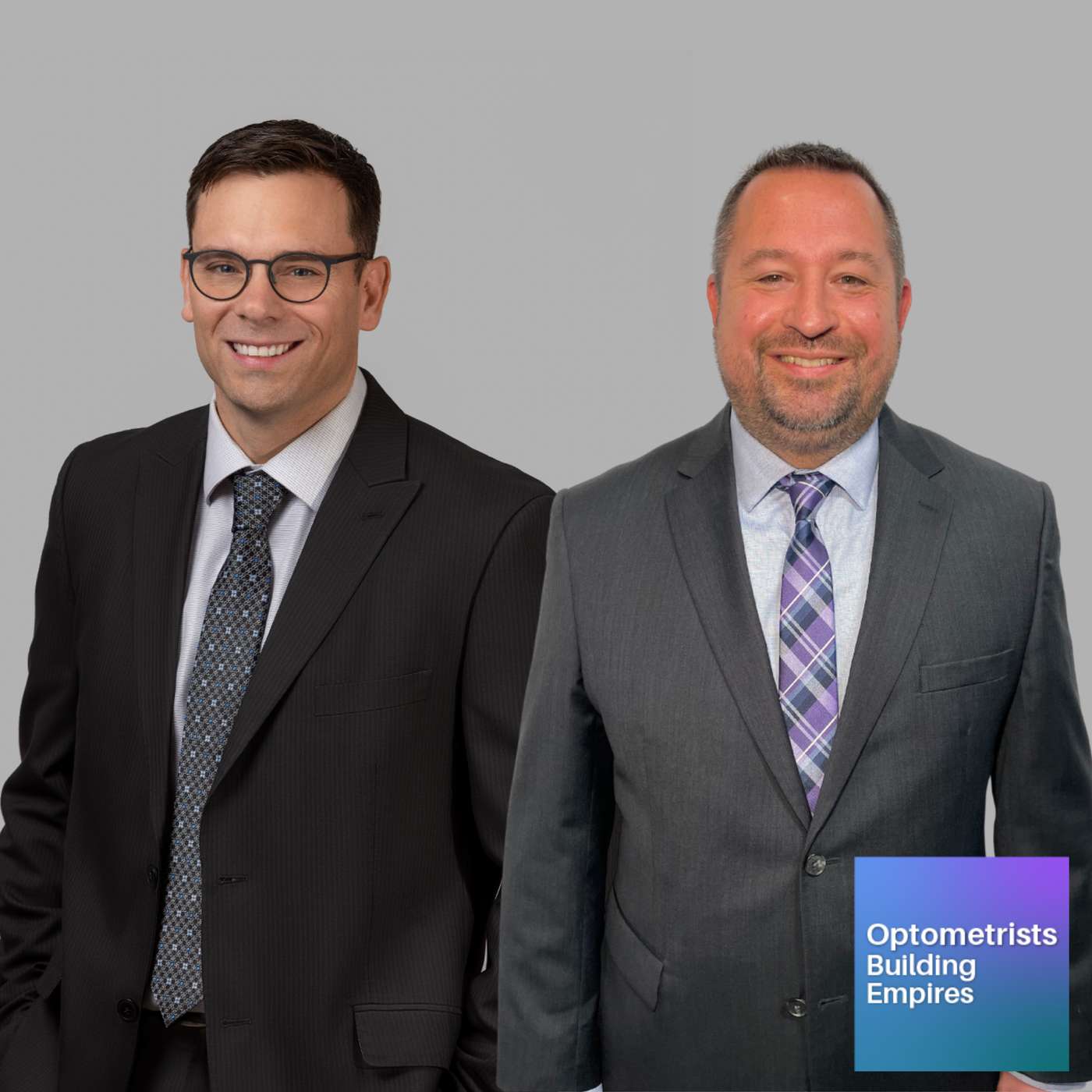Strategies for Growth - Jake Letourneau &  Rob Heileman - Optometrists Building Empires - Ep # 023 episode artwork