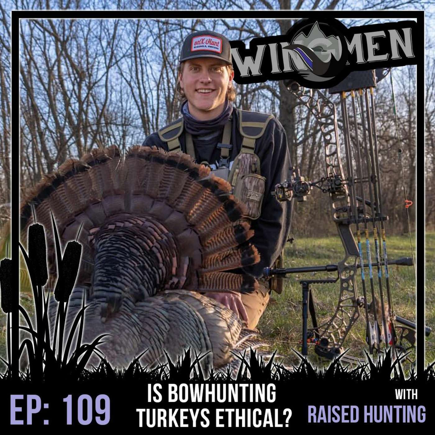 Wingmen Ep 109: Is Bow Hunting Turkeys Ethical? with Raised Hunting episode artwork
