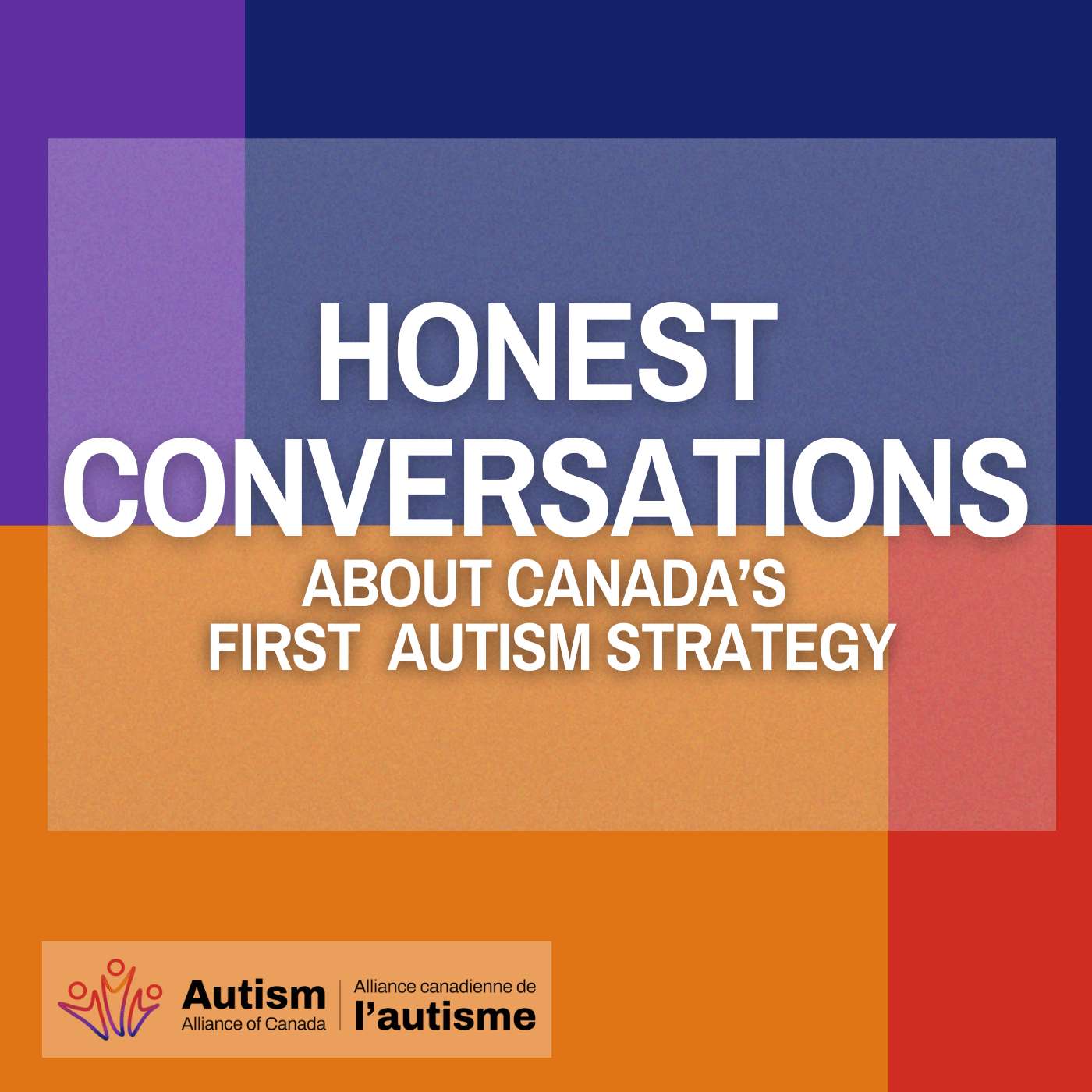 Honest Conversations: About Canada’s First Autism Strategy