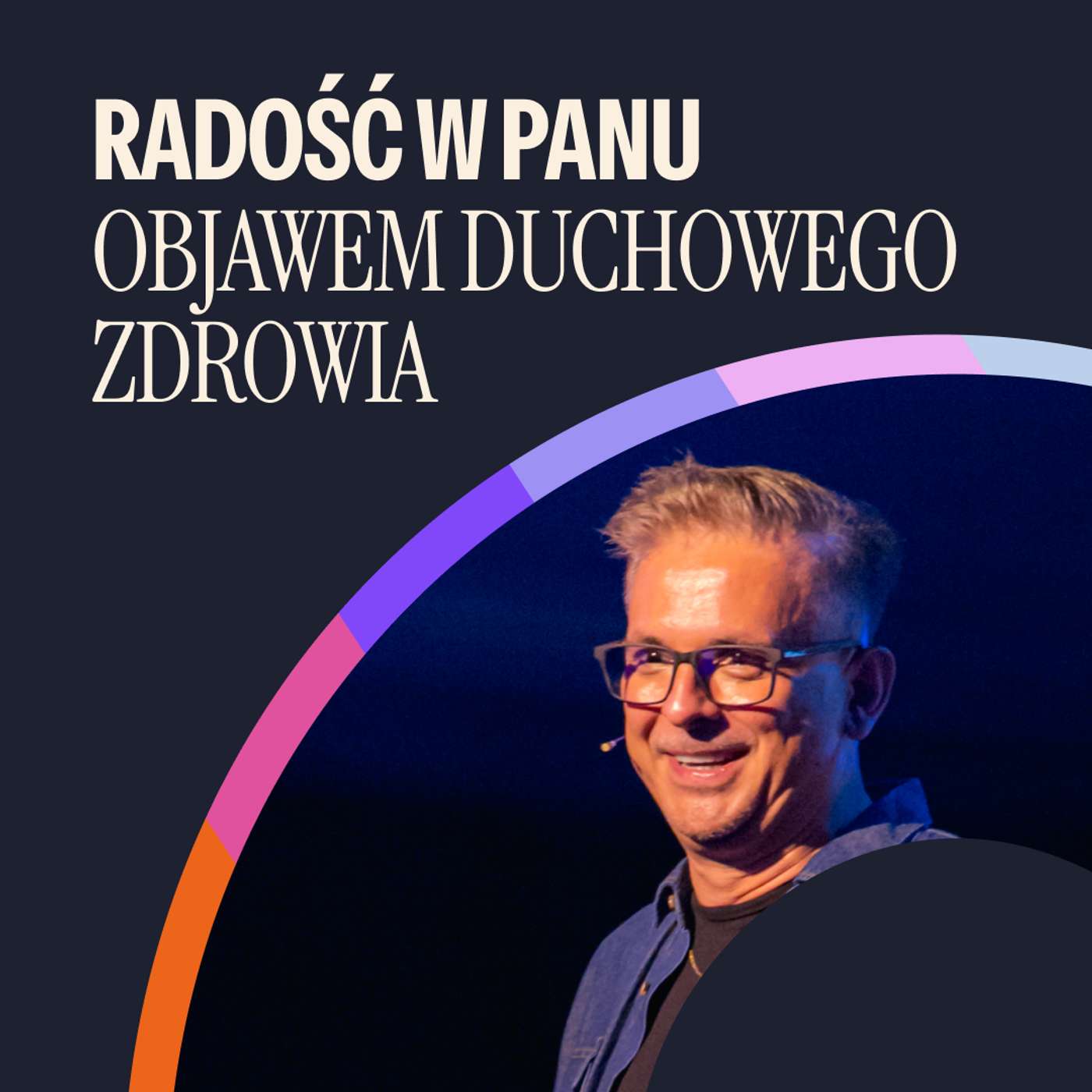 #199: Radość w Panu objawem duchowego zdrowia – Adam Piątkowski | 25.08.2024 episode artwork