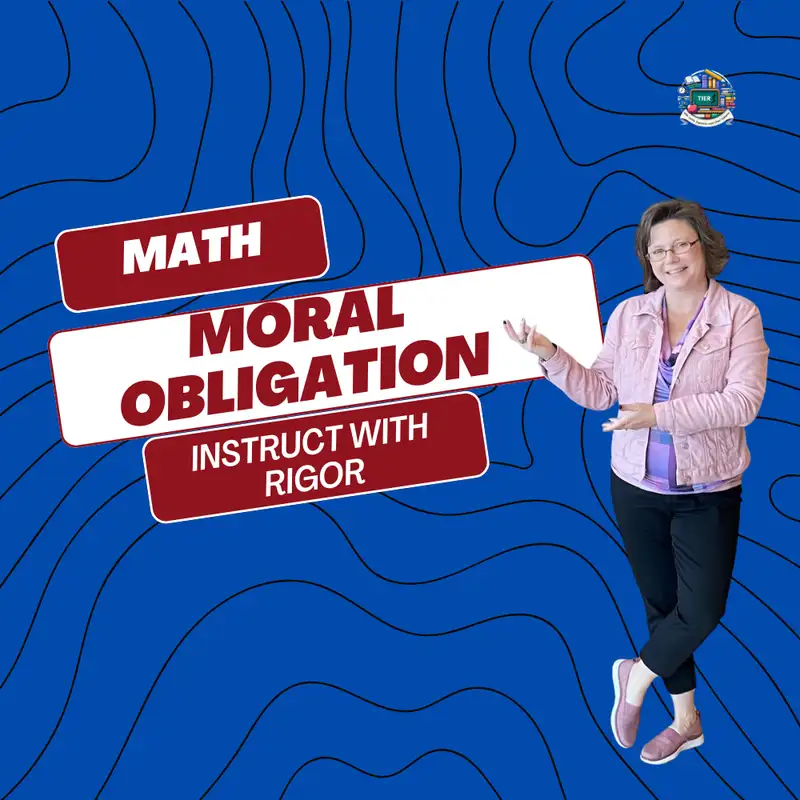 Moral Obligation in Math Education Why Good Teaching Isn’t Enough