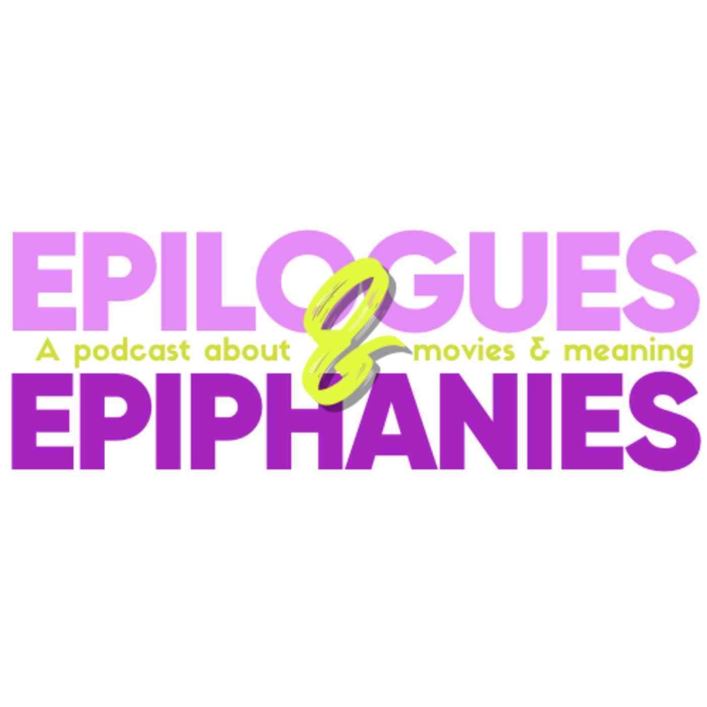 Welcome to Epilogues & Epiphanies | Trailer episode artwork