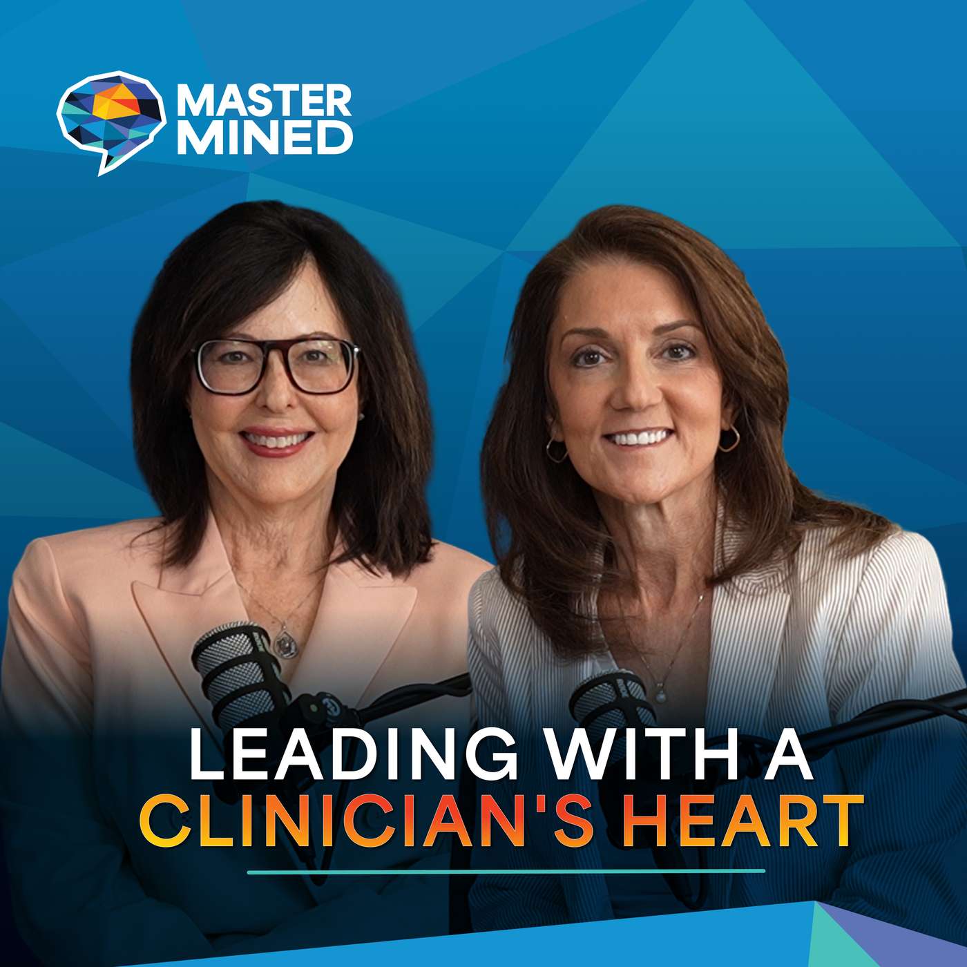 Leading with a Clinician's Heart: Making a Difference in Behavioral Health with Jaime Vinck and Kelly Scaggs episode artwork