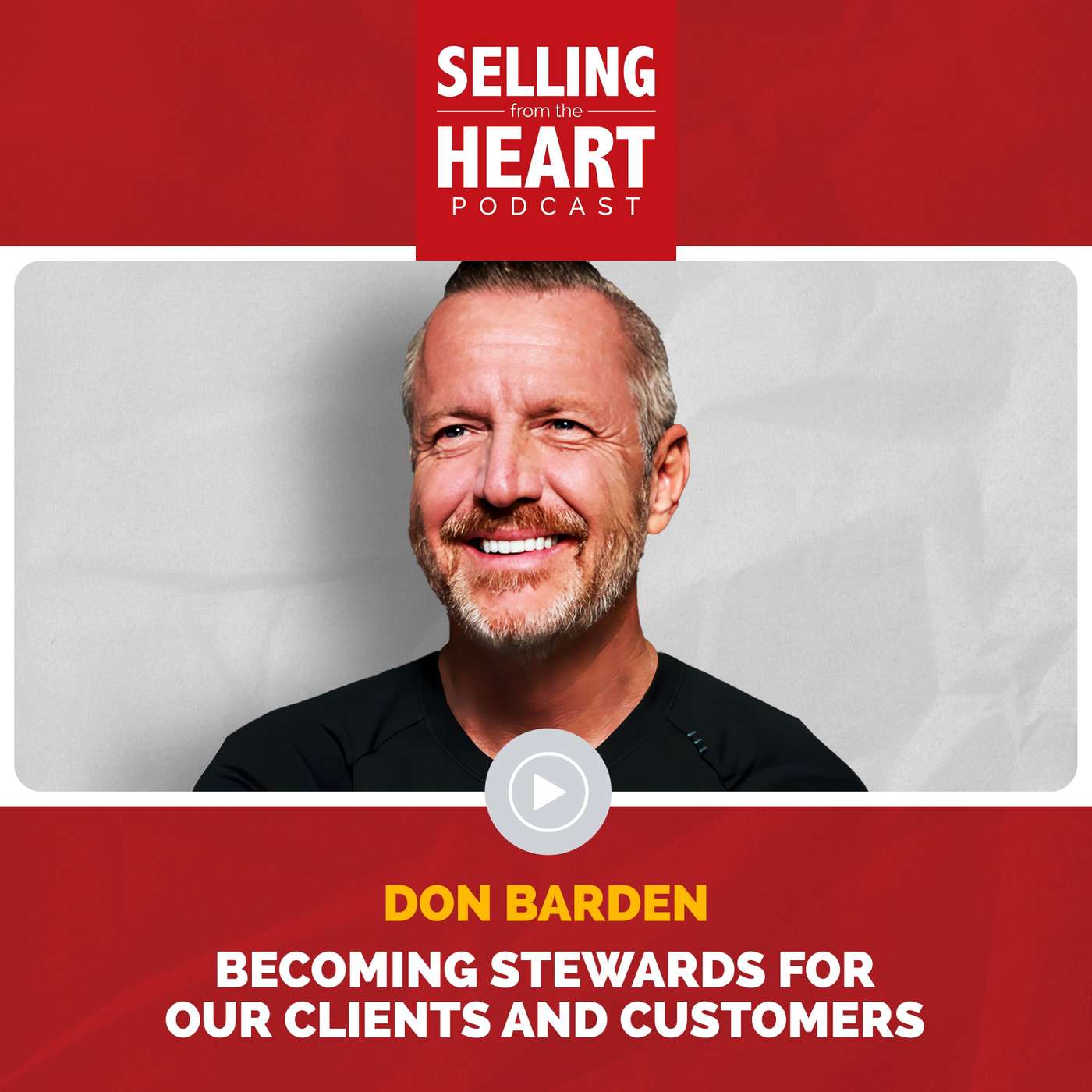 Don Barden - Becoming Stewards for Our Clients and Customers