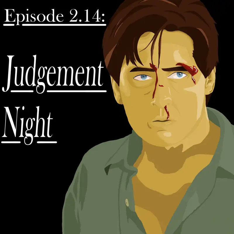 Episode 2.14: Judgement Night