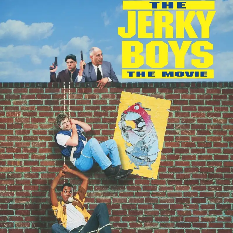 Pick Six Movies: S24E02: The Jerky Boys