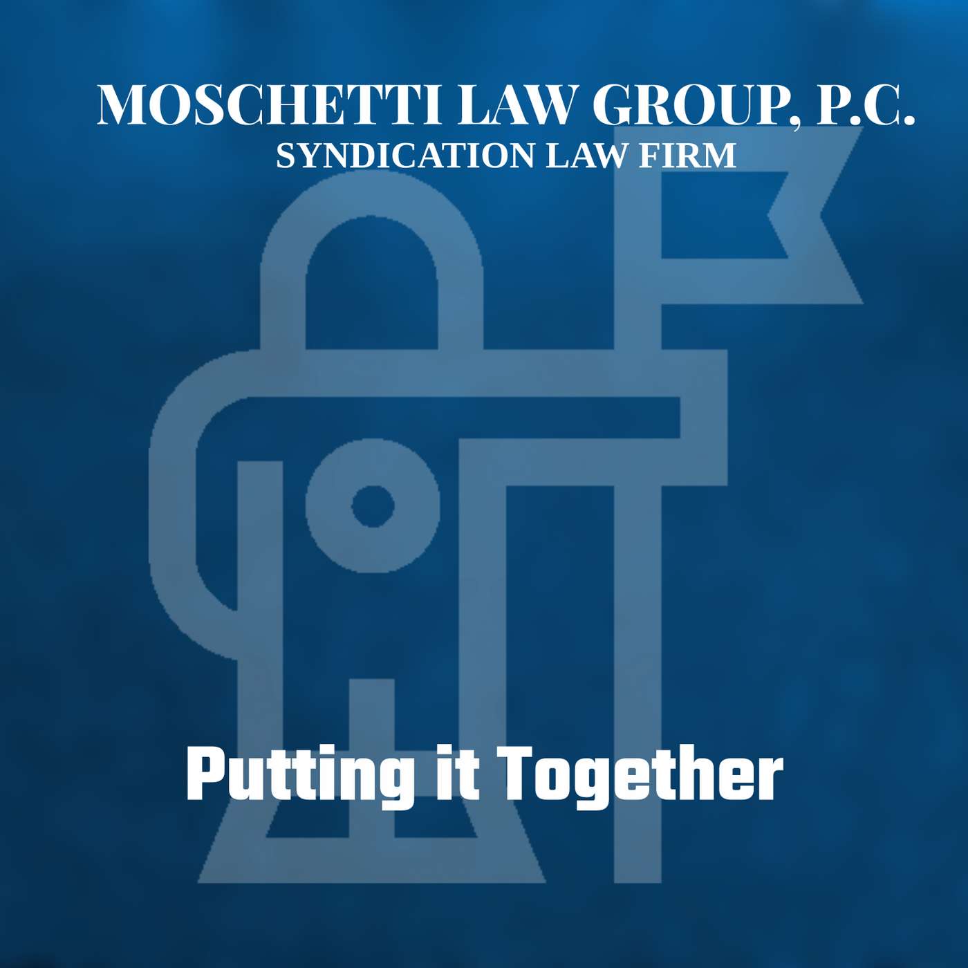 Syndication Law & The Private Placement Memorandum Attorney