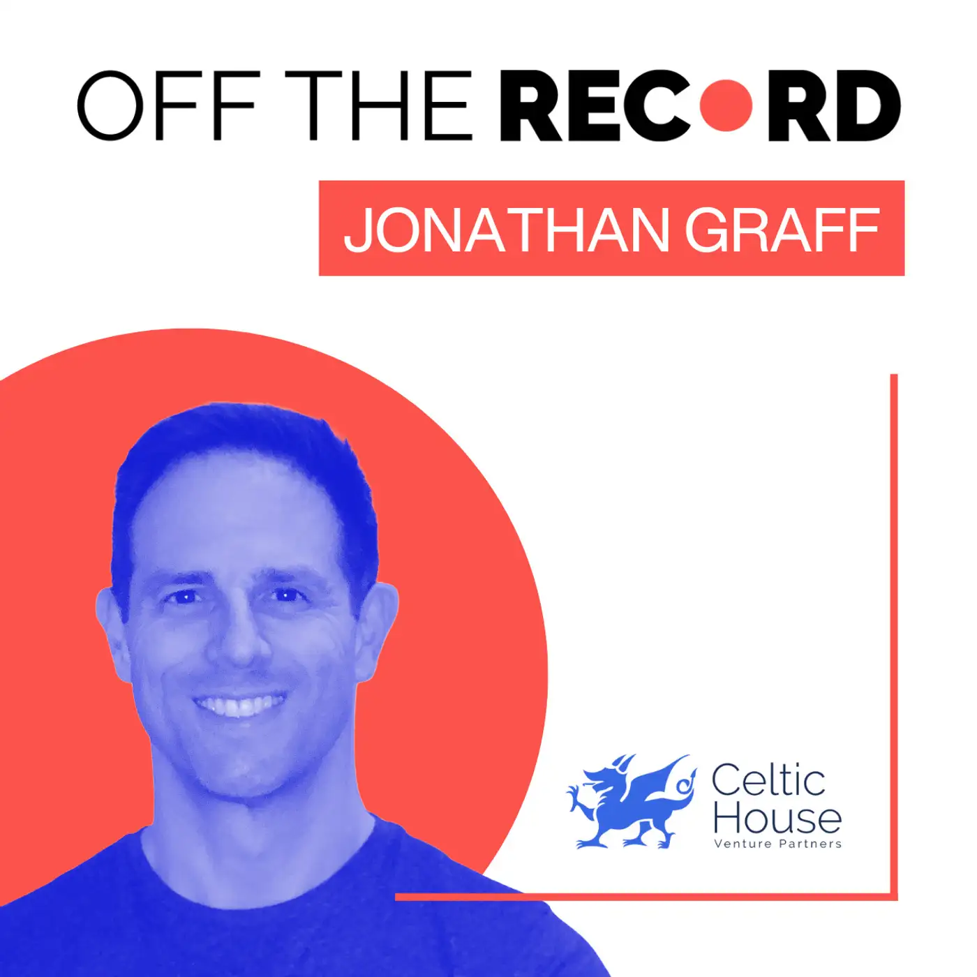 image of Celtic House VC talks hiring, raising money and failed businesses, Jonathan Graff