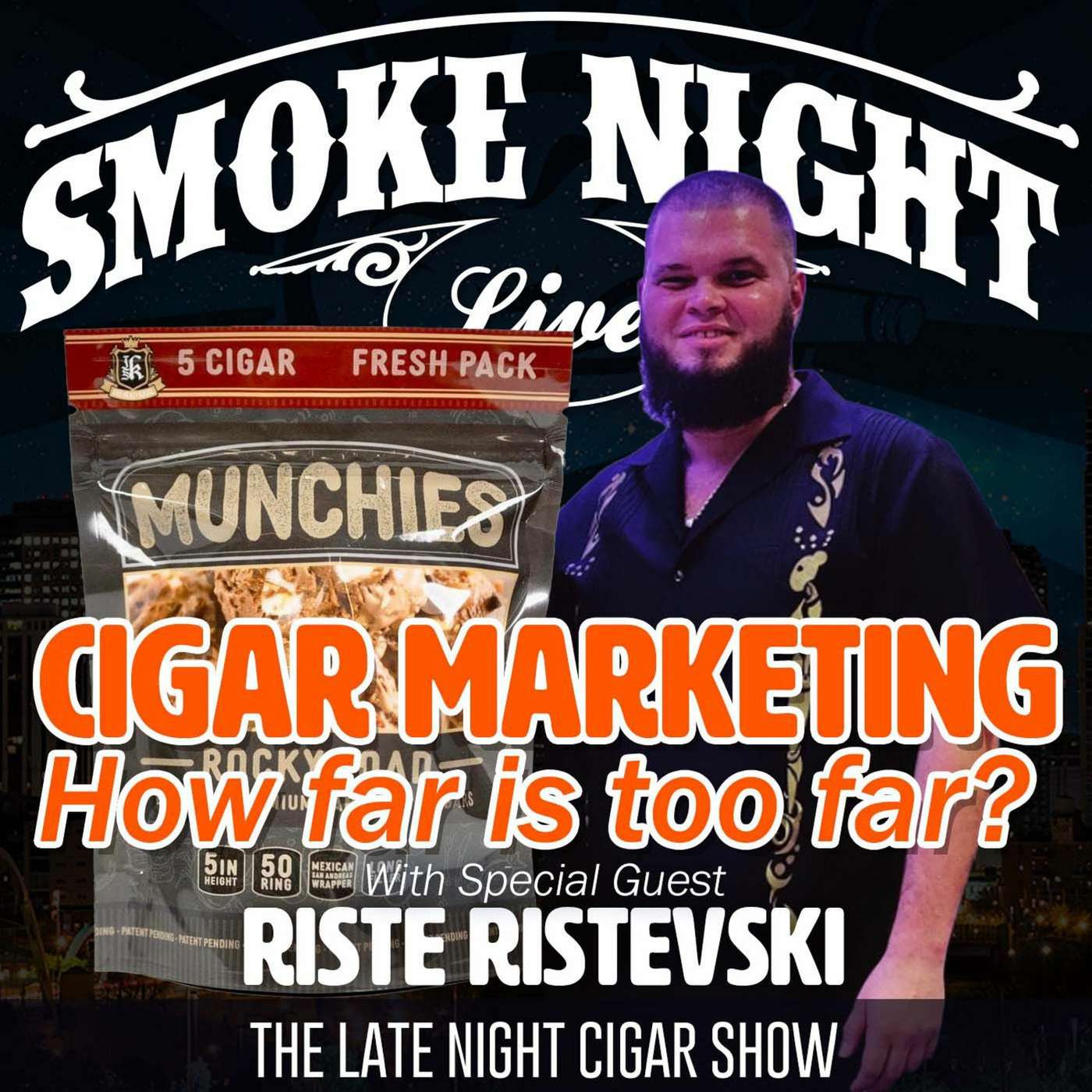 Smoke Night LIVE – Cigar Marketing With Riste Ristevski