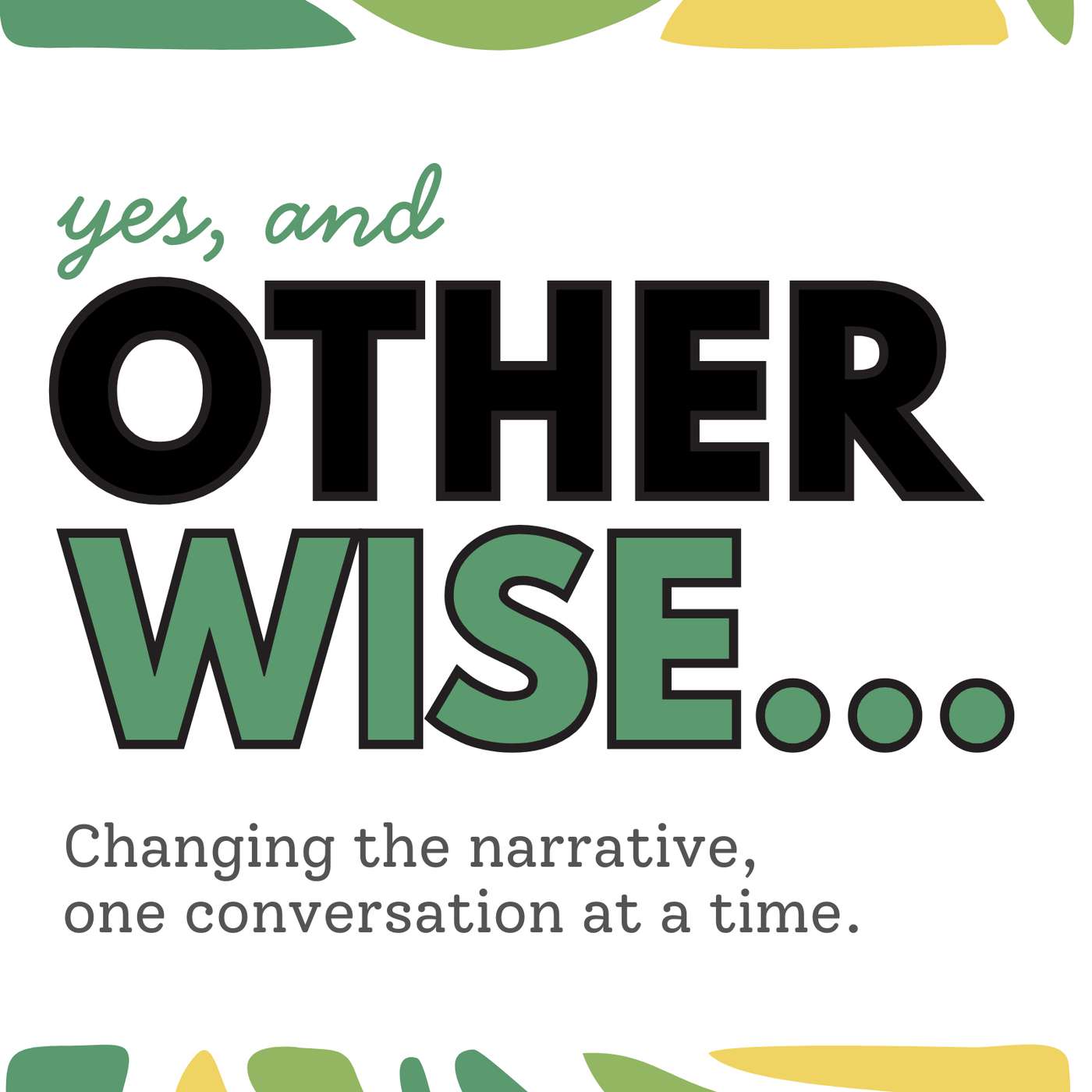 Yes, And Otherwise: Feminist Conversations on Work, Rest & Power Artwork