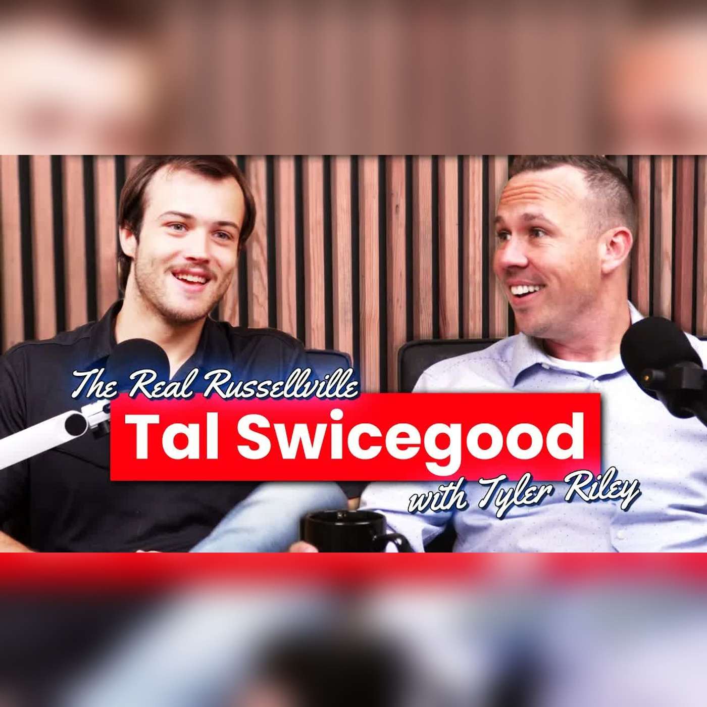 The Real Russellville, Featuring Special Guest Tal Swicegood! episode artwork
