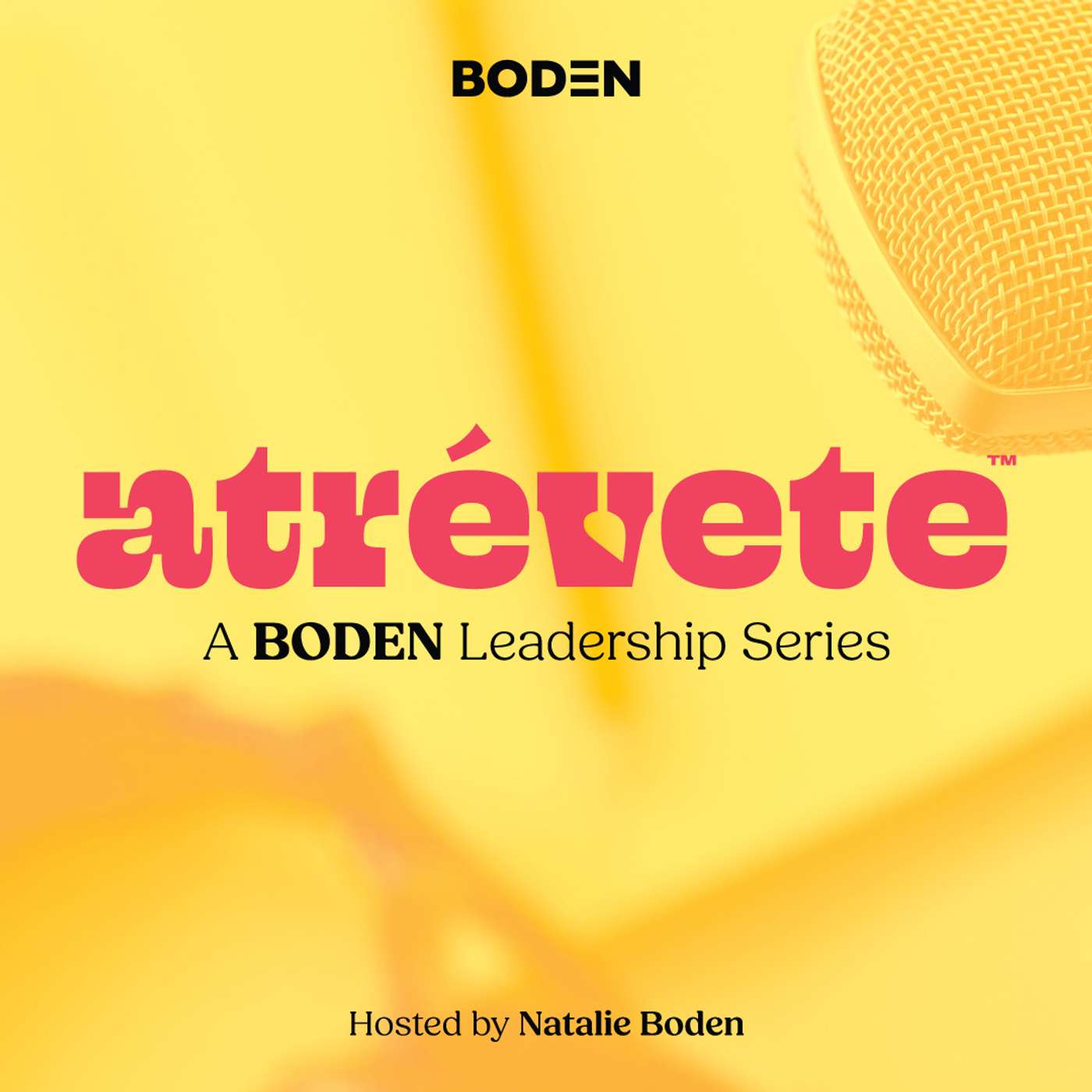 Atrévete: A BODEN Leadership Series podcast artwork