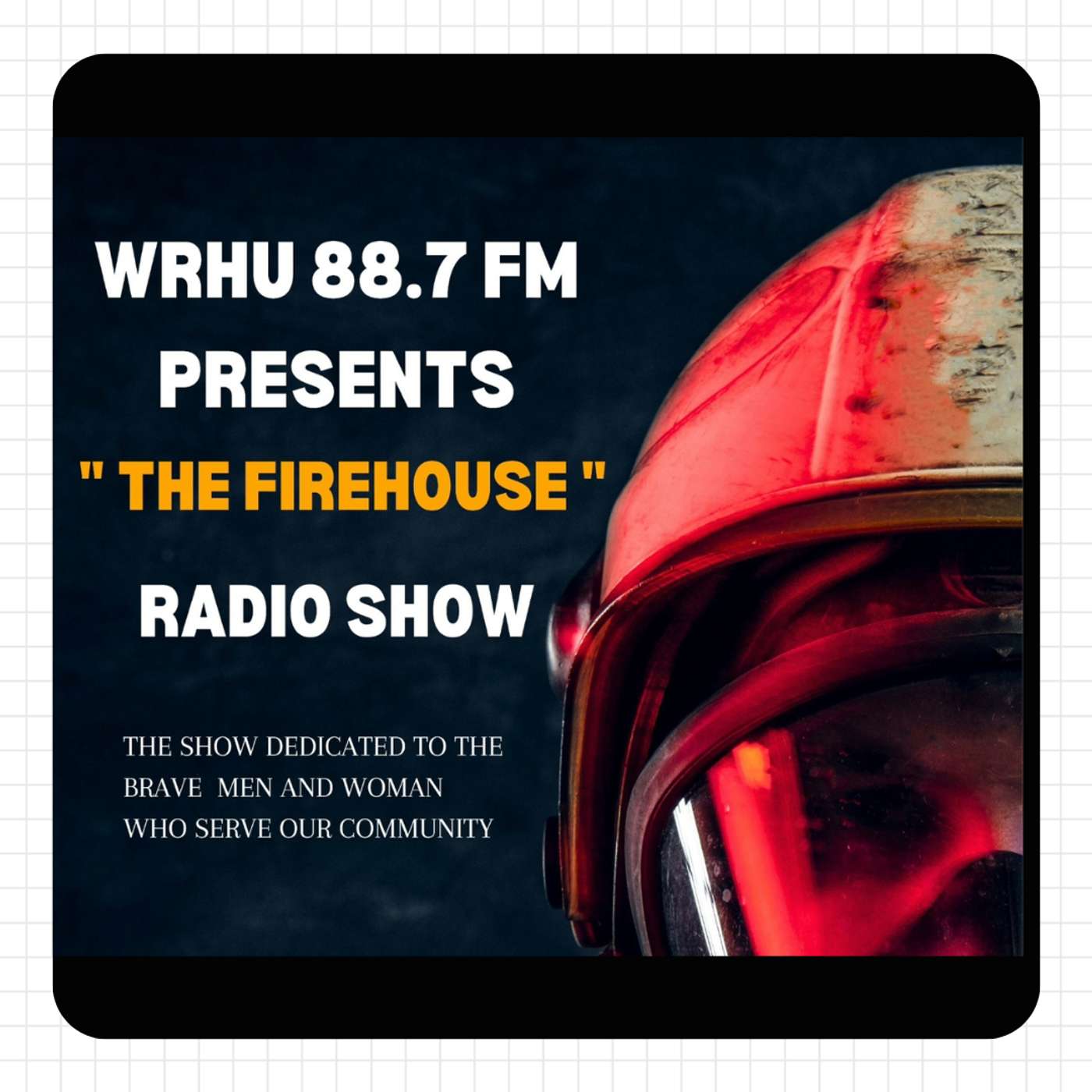 Hempstead Fire Department- Charles "Charlie" Hendry on "The Firehouse"- WRHU 88.7 FM S2 EP5 episode artwork