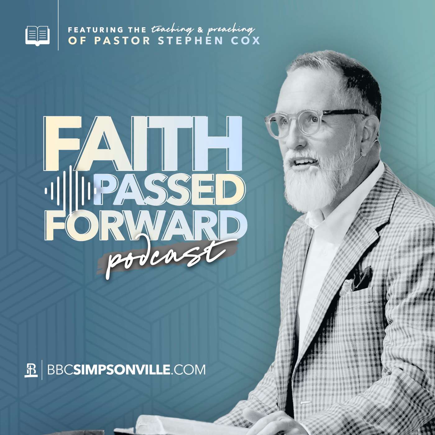 Faith Passed Forward (with Stephen Cox)