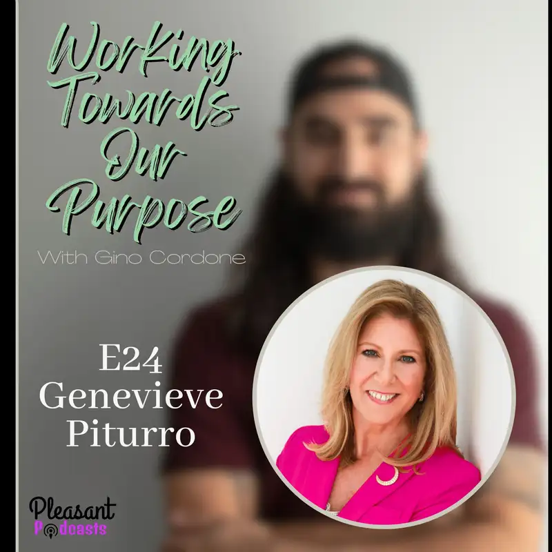 How to Leave a Successful Career for Your True Calling: Finding Purpose with Genevieve Piturro | E24