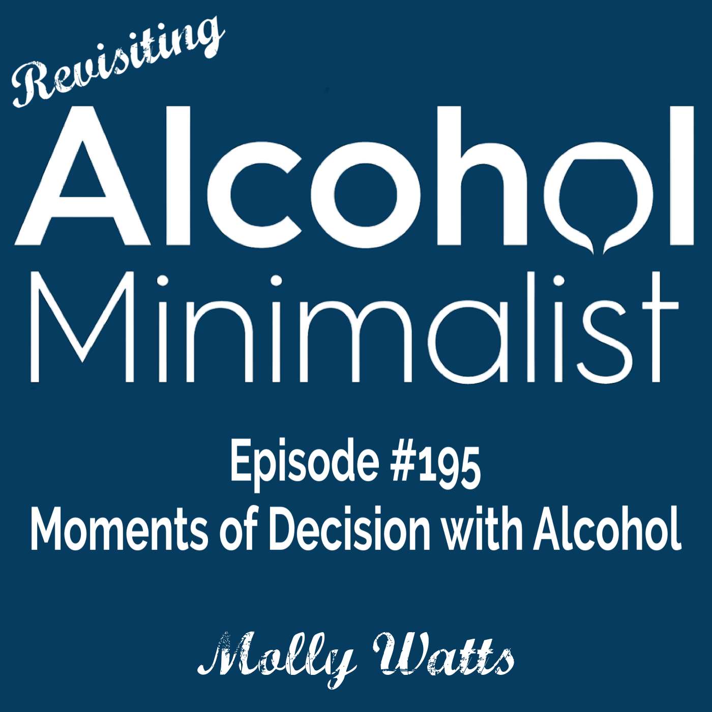 Revisiting: Moments of Decision with Alcohol episode artwork