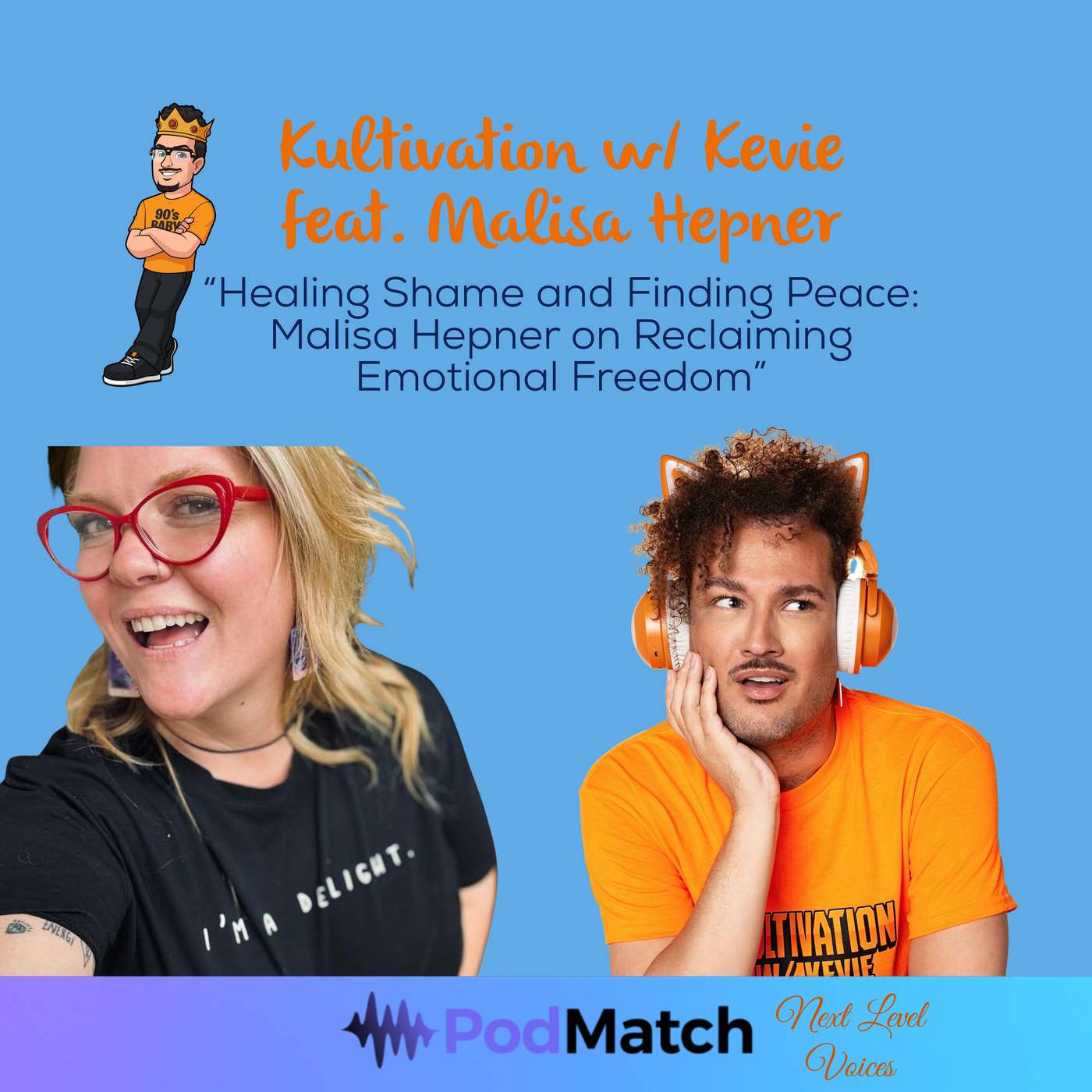 Healing Shame and Finding Peace: Malisa Hepner on Reclaiming Emotional Freedom | Next Level Voices Ep. 23 episode artwork