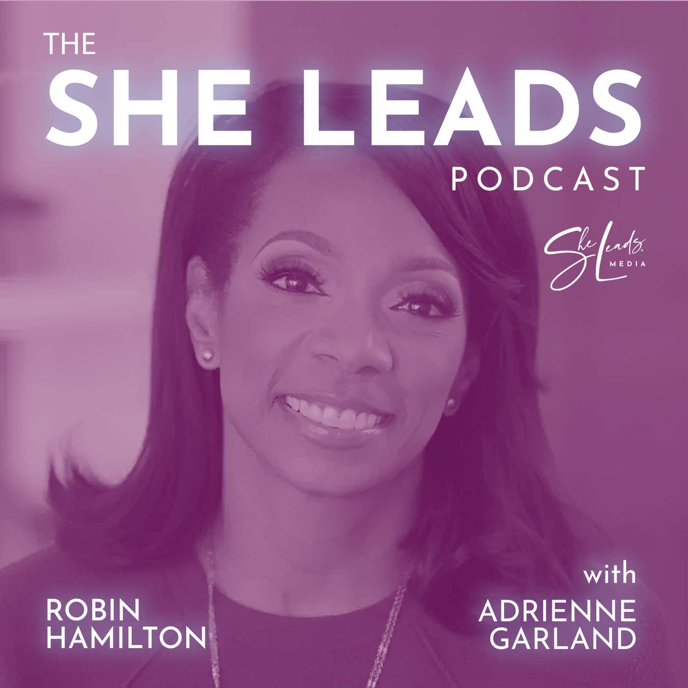 The She Leads Podcast | Rewriting the Rules of Entrepreneurship