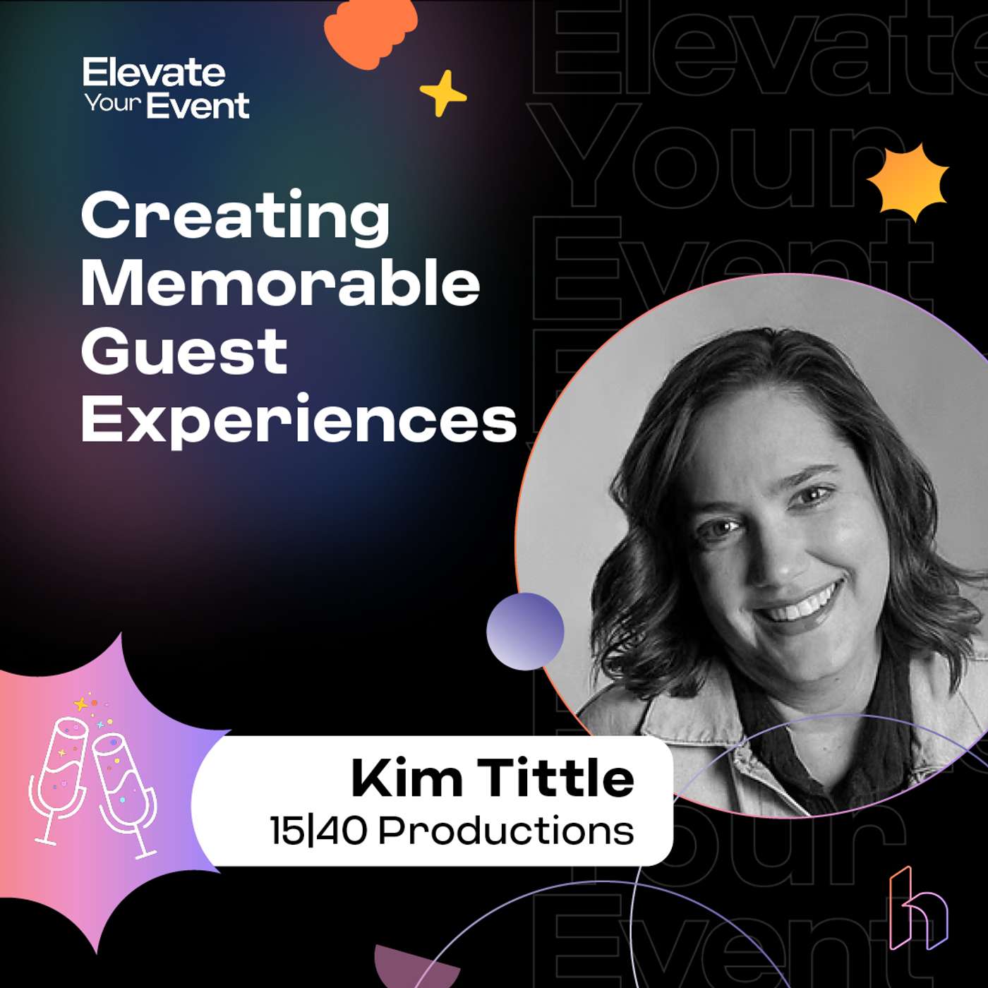 Creating Memorable Guest Experiences with Kim Tittle, 15|40 Productions Creating Memorable Guest Experiences with Kim Tittle, 15|40 Productions