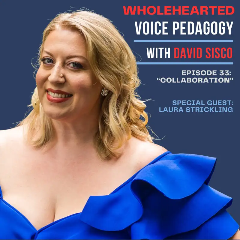 Ep. 33 - "Collaboration" with Laura Strickling